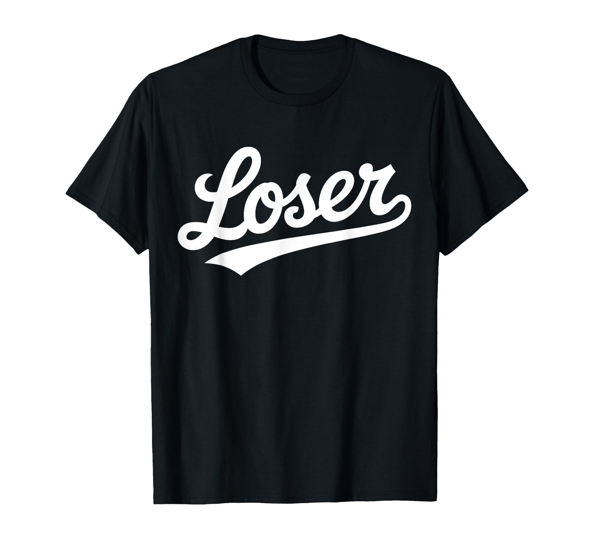 Loser Script Funny Ironic Bold T-Shirt - Unique Graphic for Adults - T-Shirt, Sweatshirt, Hoodie