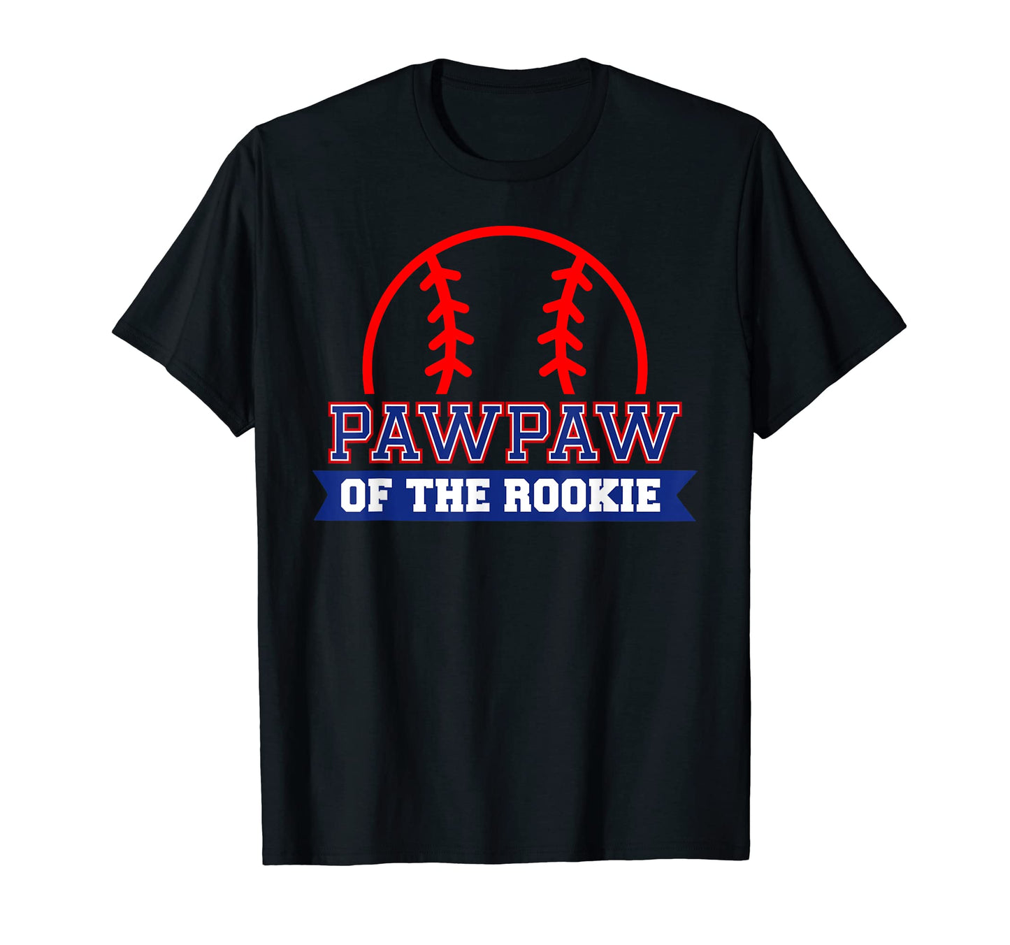 Pawpaw Rookie 1St Birthday Baseball T-Shirt - Novelty Apparel Men Women - T-Shirt, Sweatshirt, Hoodie