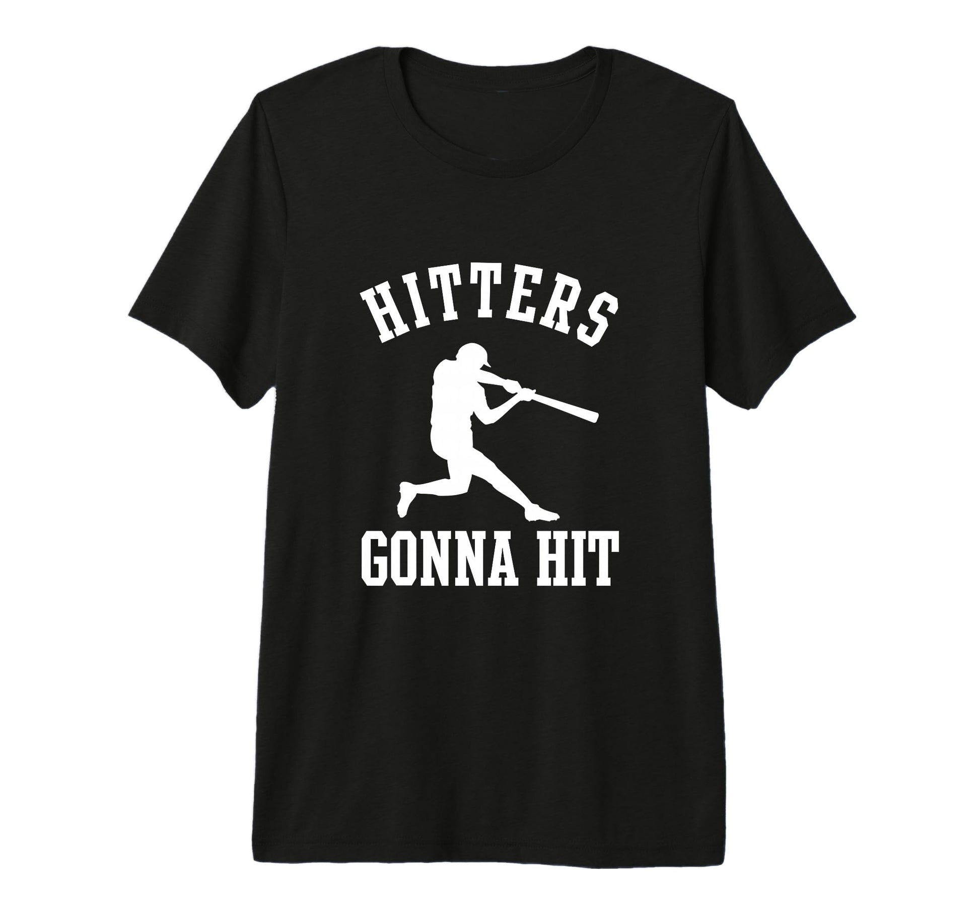 Hitters Gonna Hit Funny Hitter Baseball T-Shirt - Unique Graphic Men Women - T-Shirt, Sweatshirt, Hoodie