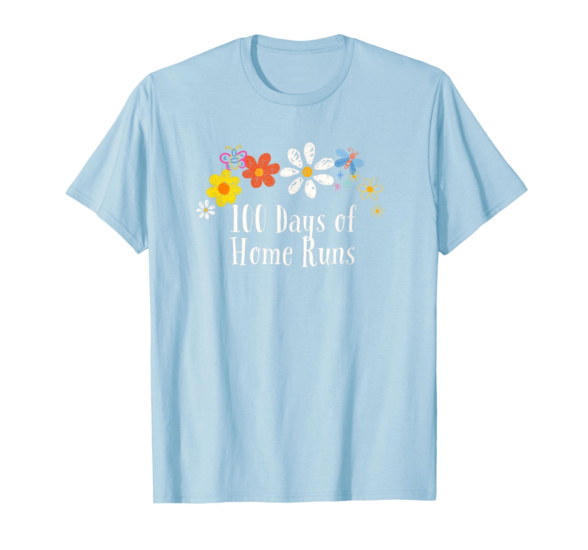 Flowers Drawing 100 Days Home Runs T-Shirt - Aesthetic Graphic Unisex - T-Shirt, Sweatshirt, Hoodie