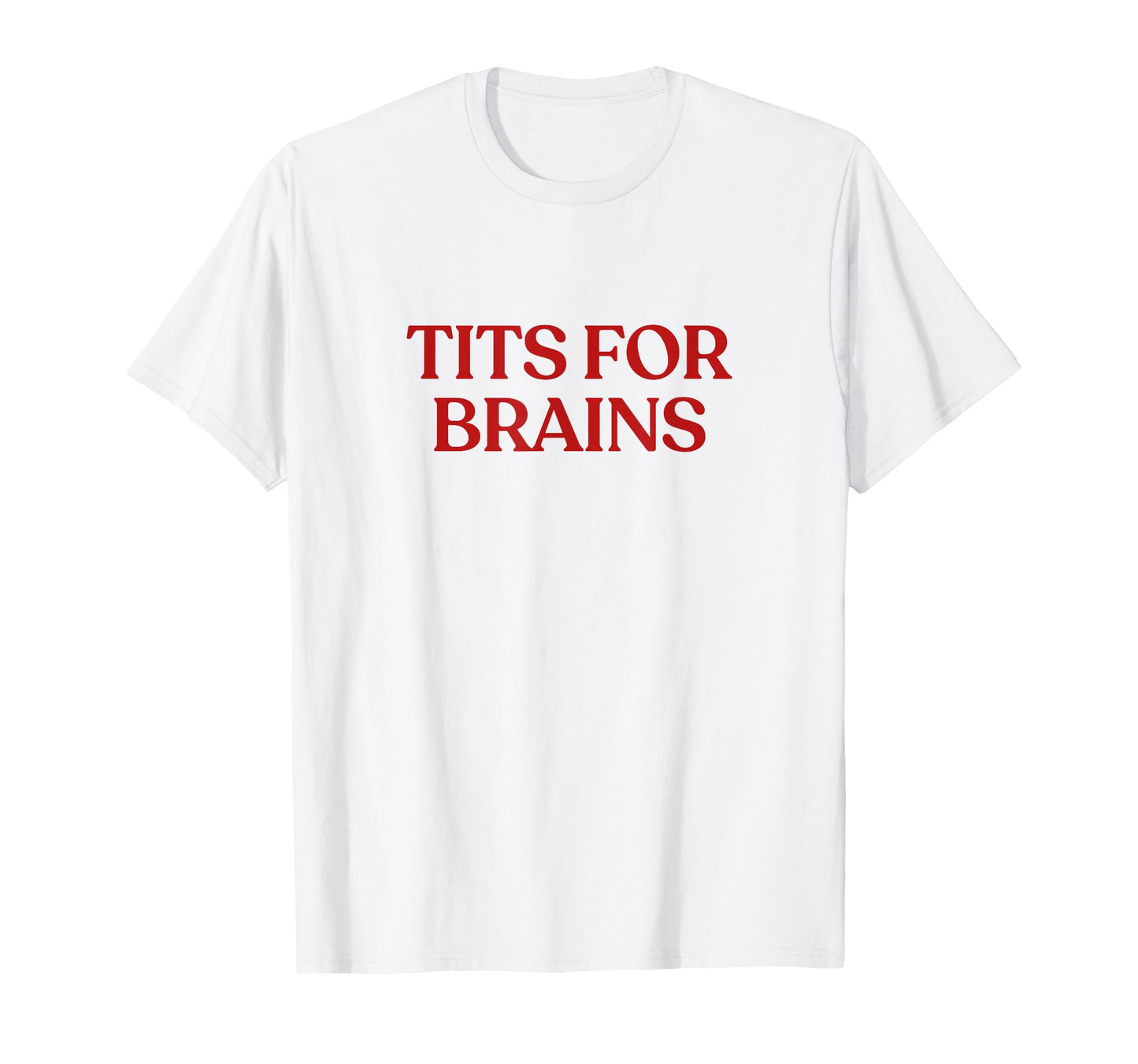 Tits Brains Y2K Aesthetic Trendy T-Shirt - Unique Graphic Unisex - T-Shirt, Sweatshirt, Hoodie