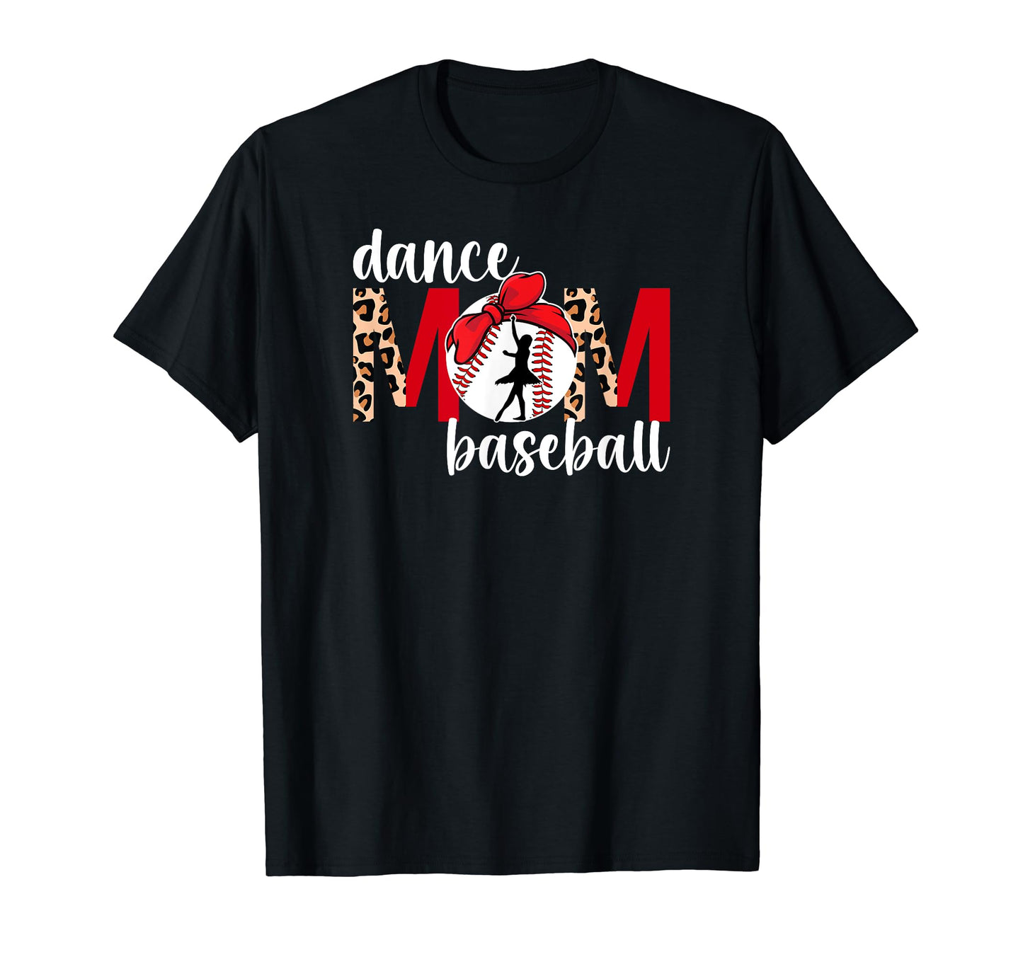 Dance And Baseball Mom Leopard Baseball T-Shirt - Trendy Graphic Men Women - T-Shirt, Sweatshirt, Hoodie