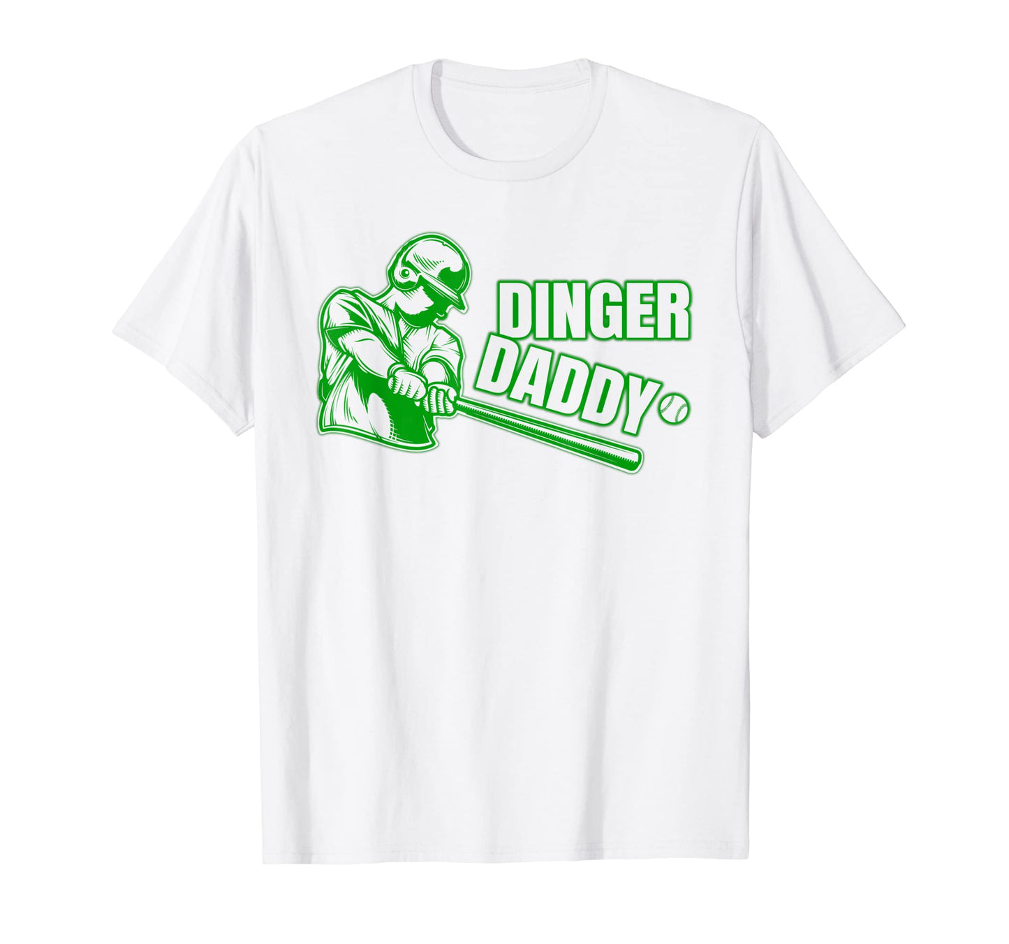 Baseball Dinger Daddy Homerun Bat T-Shirt - Aesthetic Graphic for Adults - T-Shirt, Sweatshirt, Hoodie