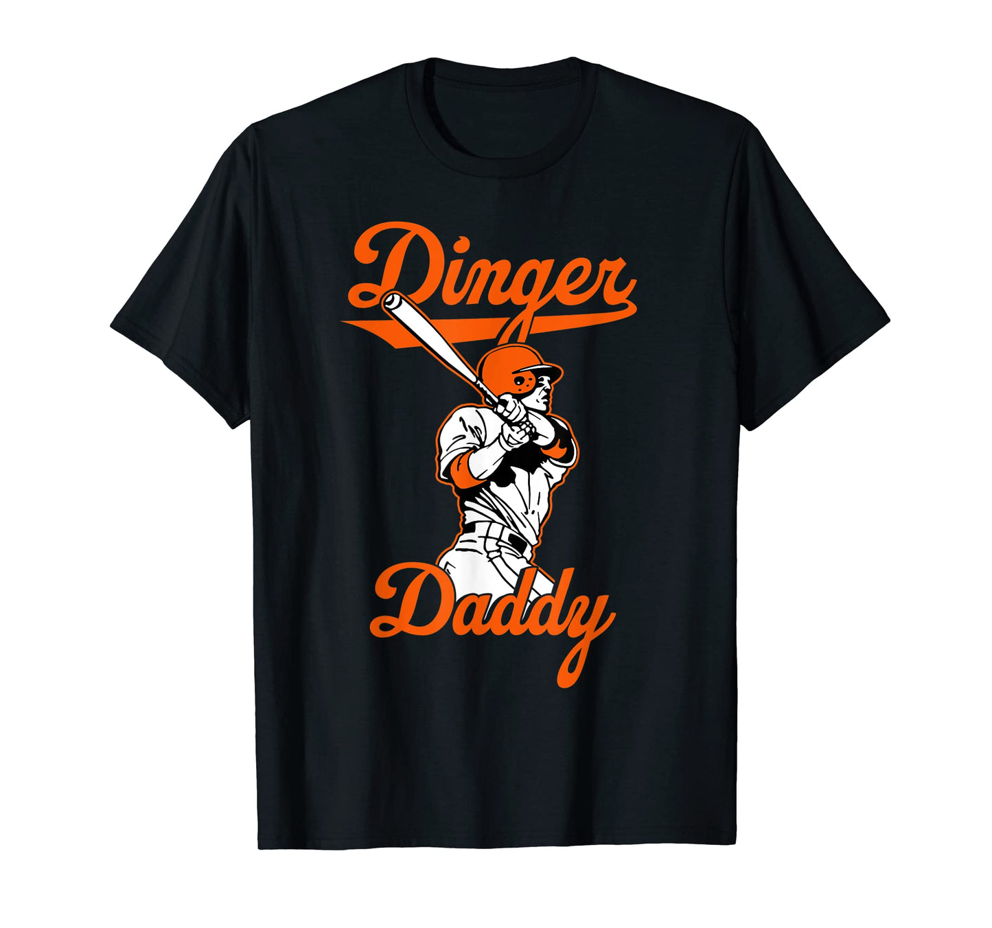 Dinger Daddy Baseball Homerun Funny Dad T-Shirt - Novelty Apparel Unisex - T-Shirt, Sweatshirt, Hoodie