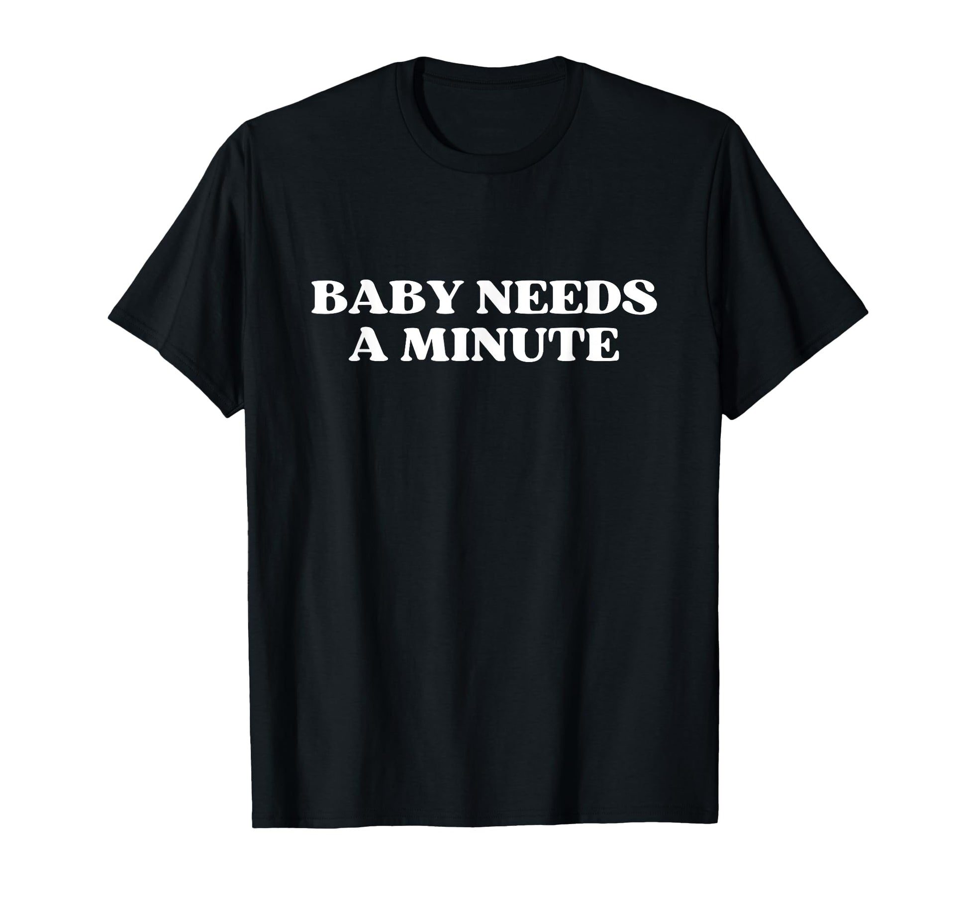 Needs Minute Y2K Aesthetic Trendy T-Shirt - Unique Graphic Unisex - T-Shirt, Sweatshirt, Hoodie
