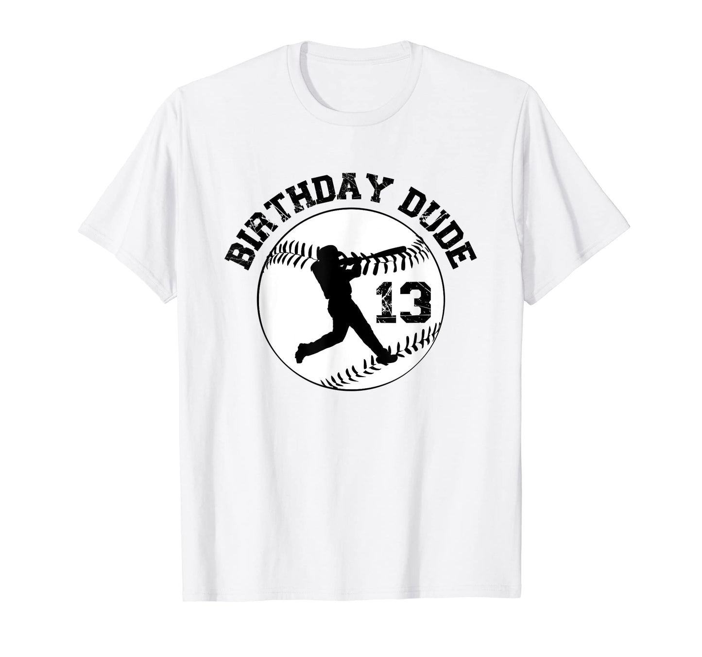 13 Year Old 13Th Birthday Dude T-Shirt - Custom Art Print Men Women - T-Shirt, Sweatshirt, Hoodie