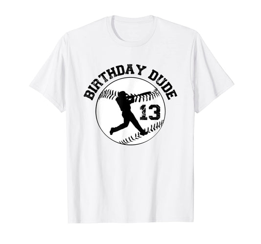 13 Year Old 13Th Birthday Dude T-Shirt - Custom Art Print Men Women - T-Shirt, Sweatshirt, Hoodie