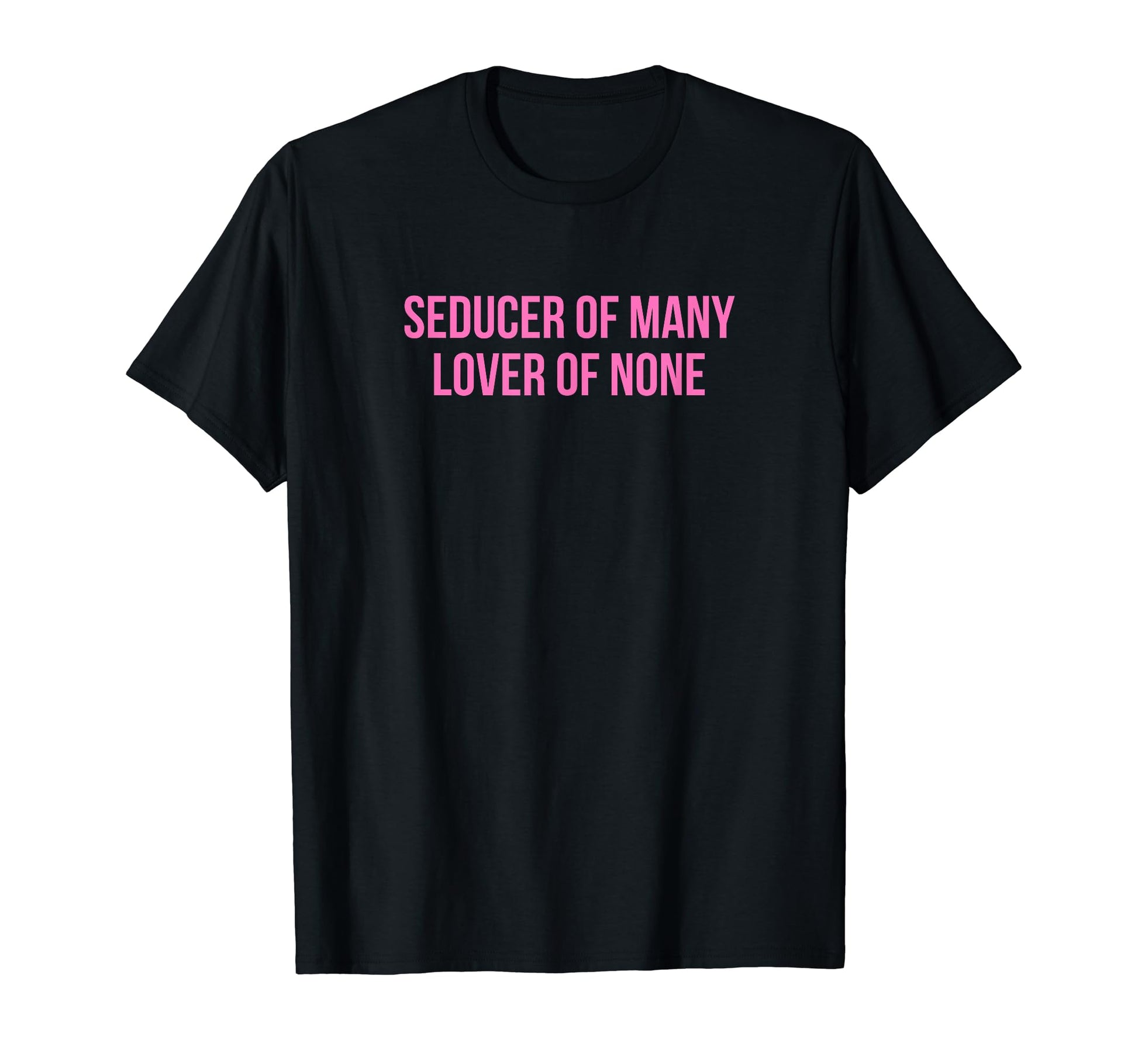 Seducer Many Lover None Y2K Aesthetic T-Shirt - Aesthetic Graphic Men Women - T-Shirt, Sweatshirt, Hoodie