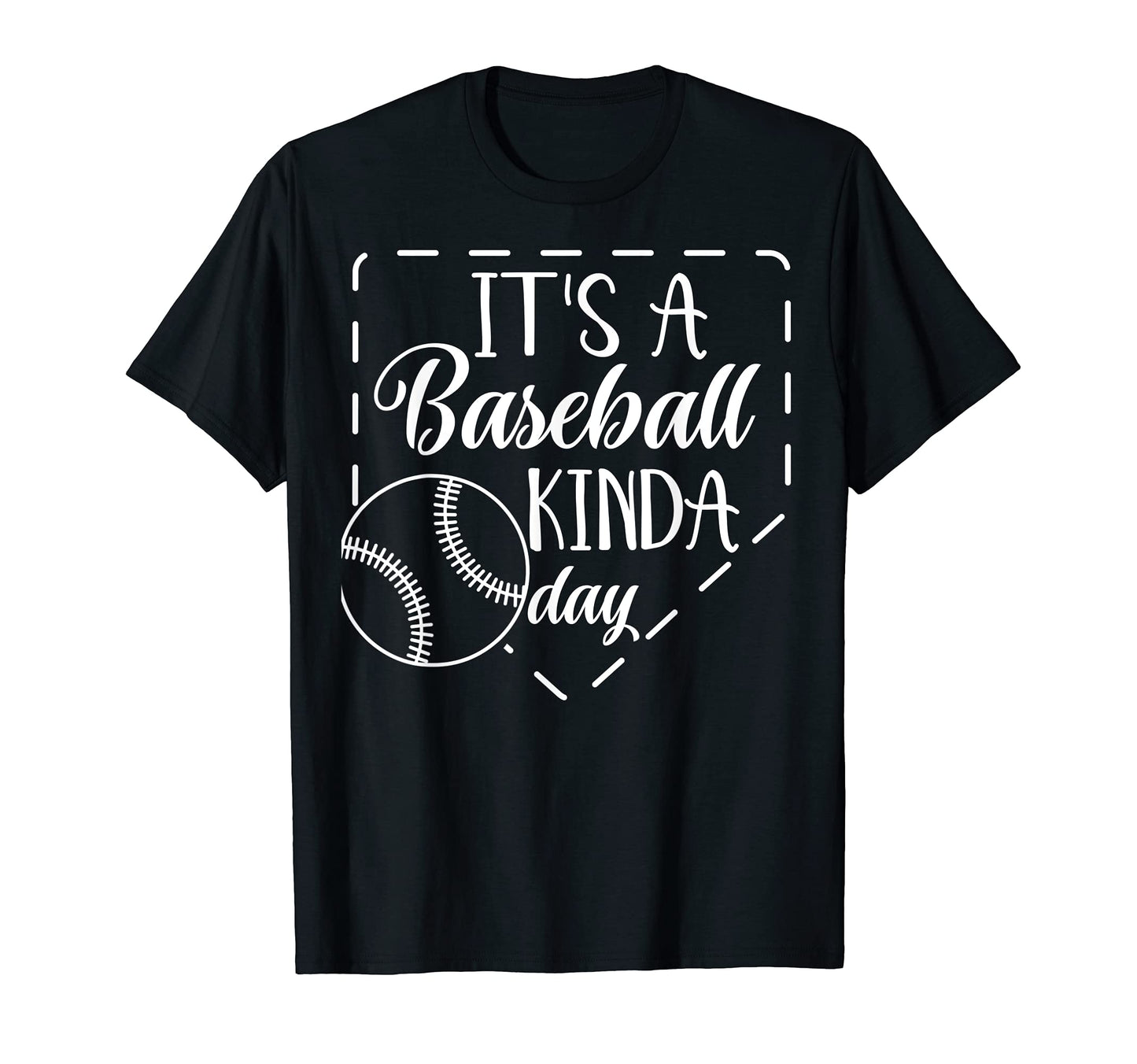 Its Baseball Kinda Day Sport Baseball T-Shirt - Custom Art Print Unisex - T-Shirt, Sweatshirt, Hoodie