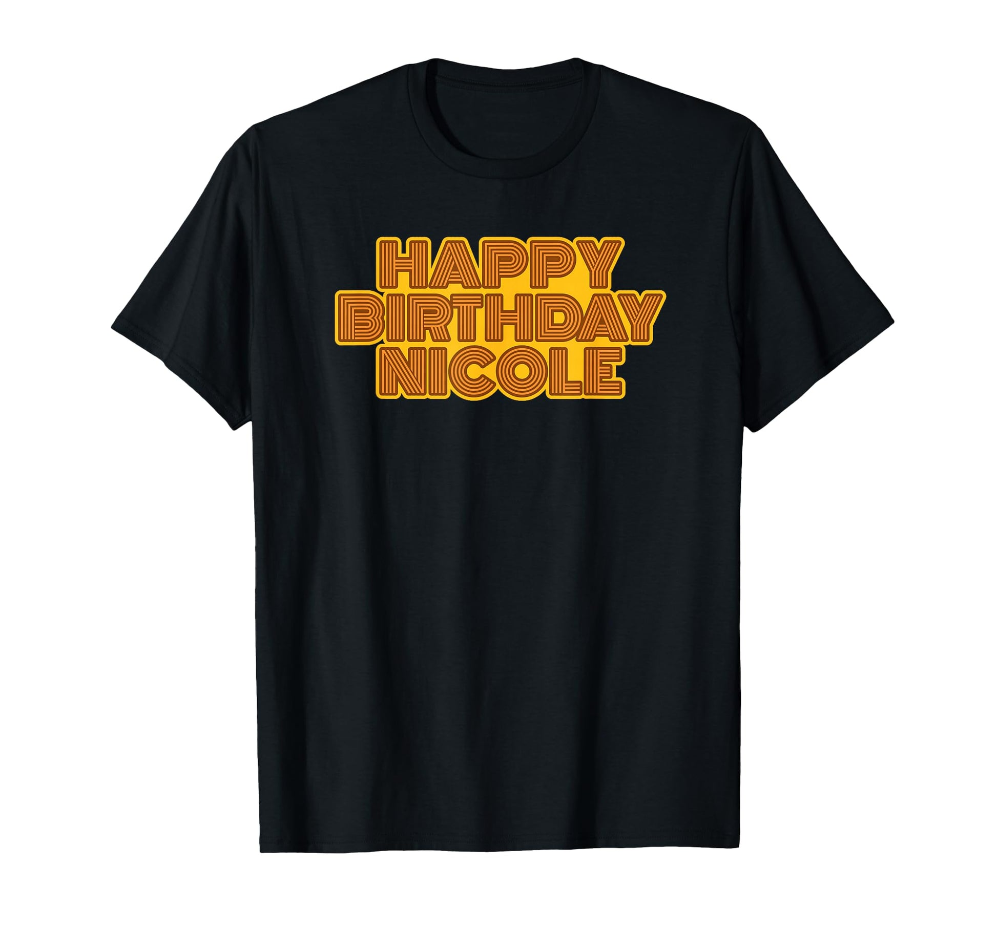 Happy Birthday Nicole Personalized Name T-Shirt - Trendy Graphic Unisex - T-Shirt, Sweatshirt, Hoodie