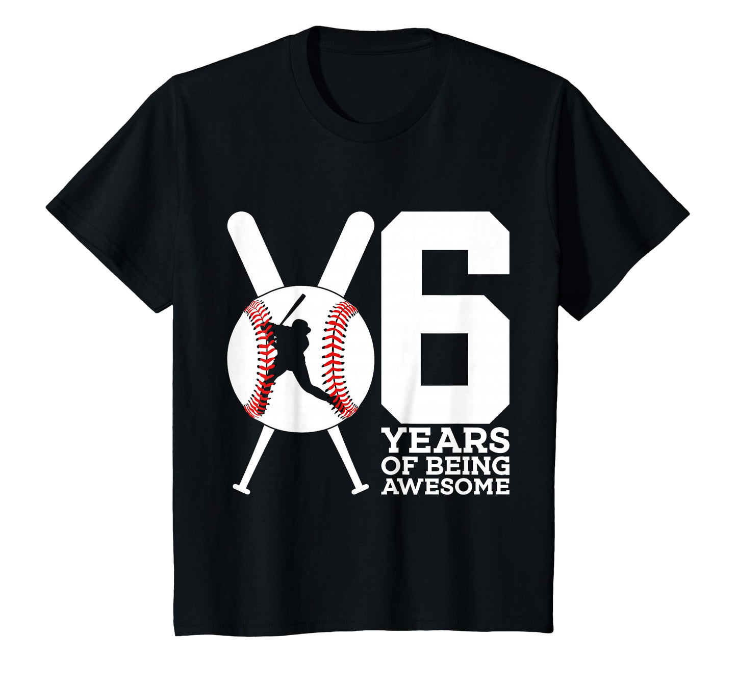 6 Years Being Awesome 6Th Birthday T-Shirt - Custom Art Print Men Women - T-Shirt, Sweatshirt, Hoodie