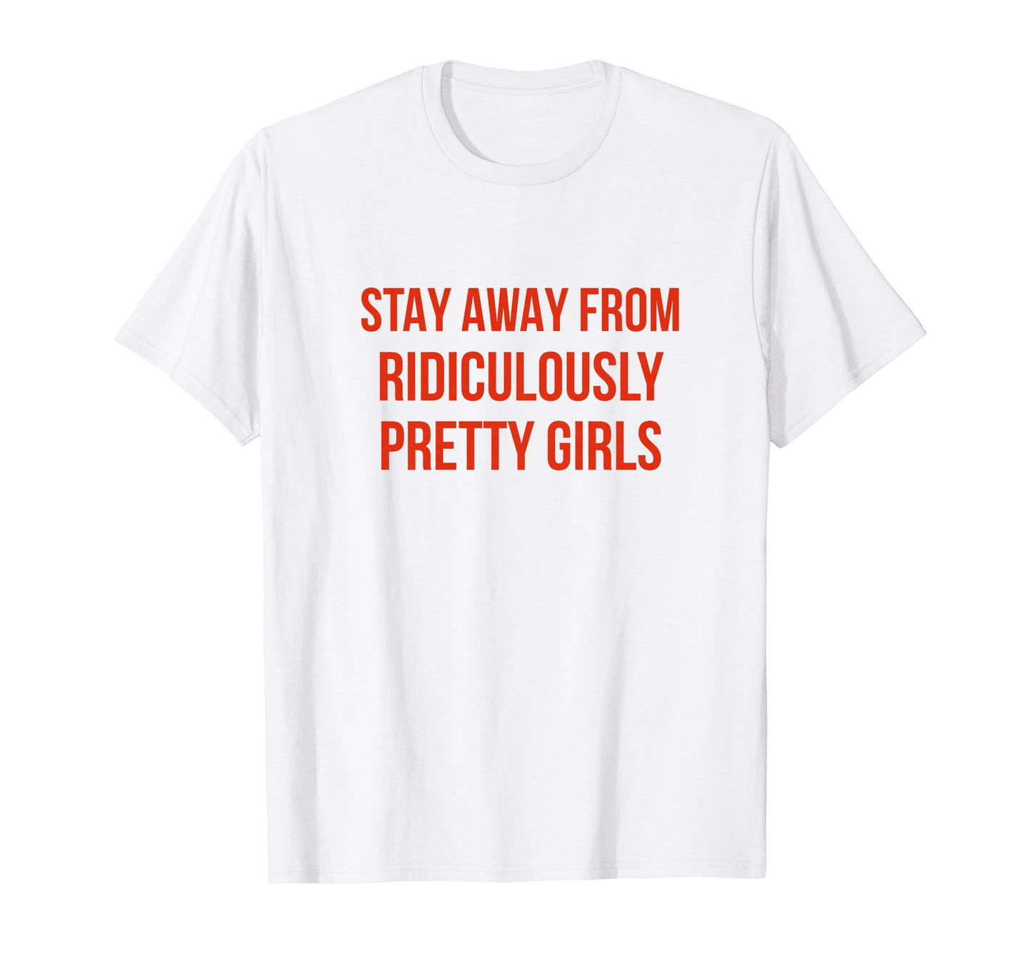 Stay Away From Ridiculously Pretty Y2K T-Shirt - Streetwear Style Unisex - T-Shirt, Sweatshirt, Hoodie