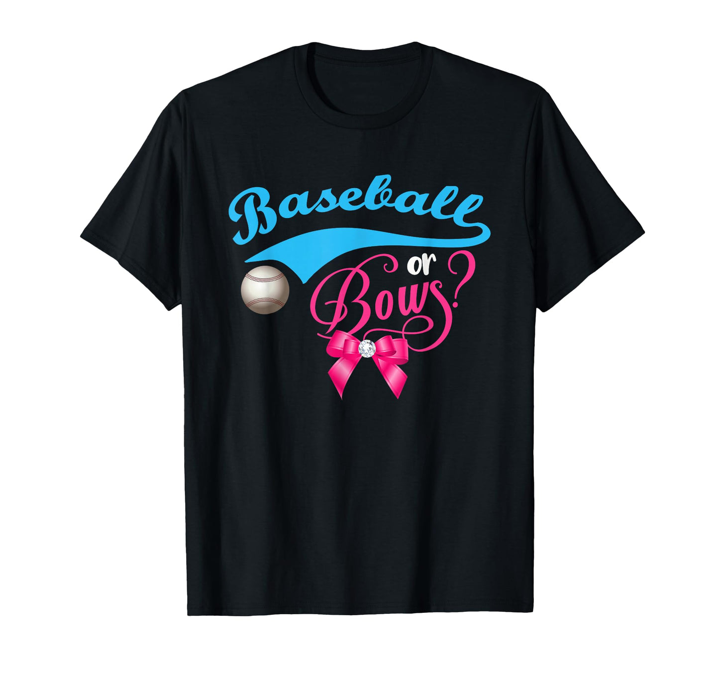Baseball Or Bows Gender Reveal Party T-Shirt - Novelty Apparel Men Women - T-Shirt, Sweatshirt, Hoodie