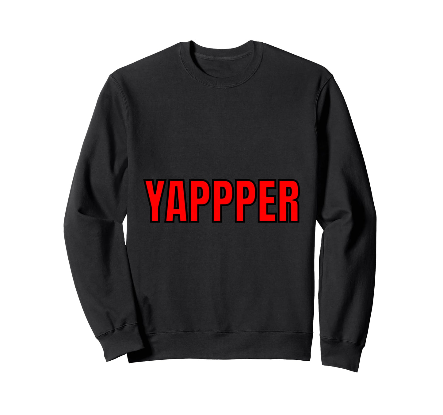 Yapper Slang Word Minimal Sweatshirt - Fun Novelty Design Men Women - T-Shirt, Sweatshirt, Hoodie