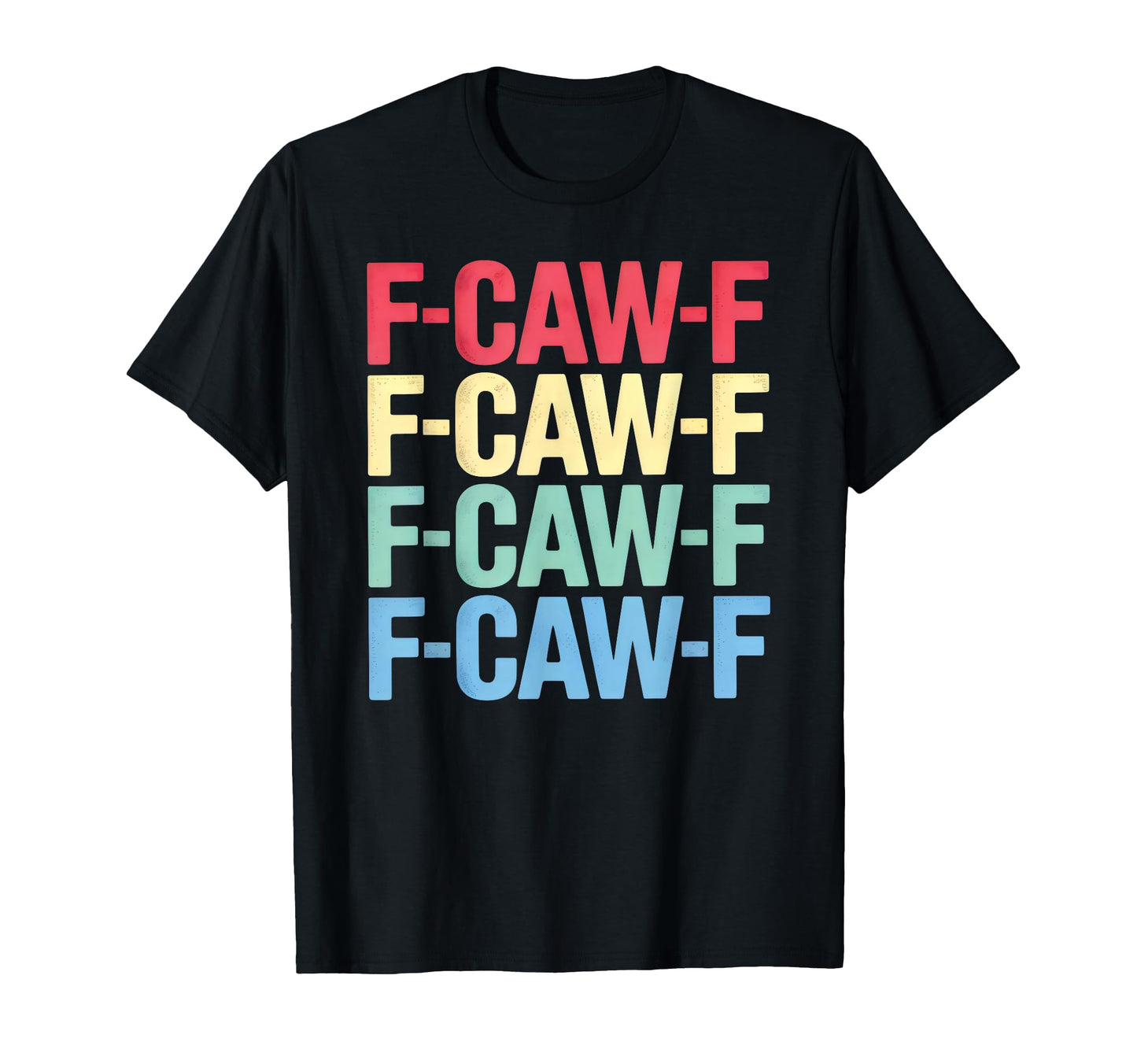 F Caw F Crow Pun Stacked Typography T-Shirt - Aesthetic Graphic for Adults - T-Shirt, Sweatshirt, Hoodie