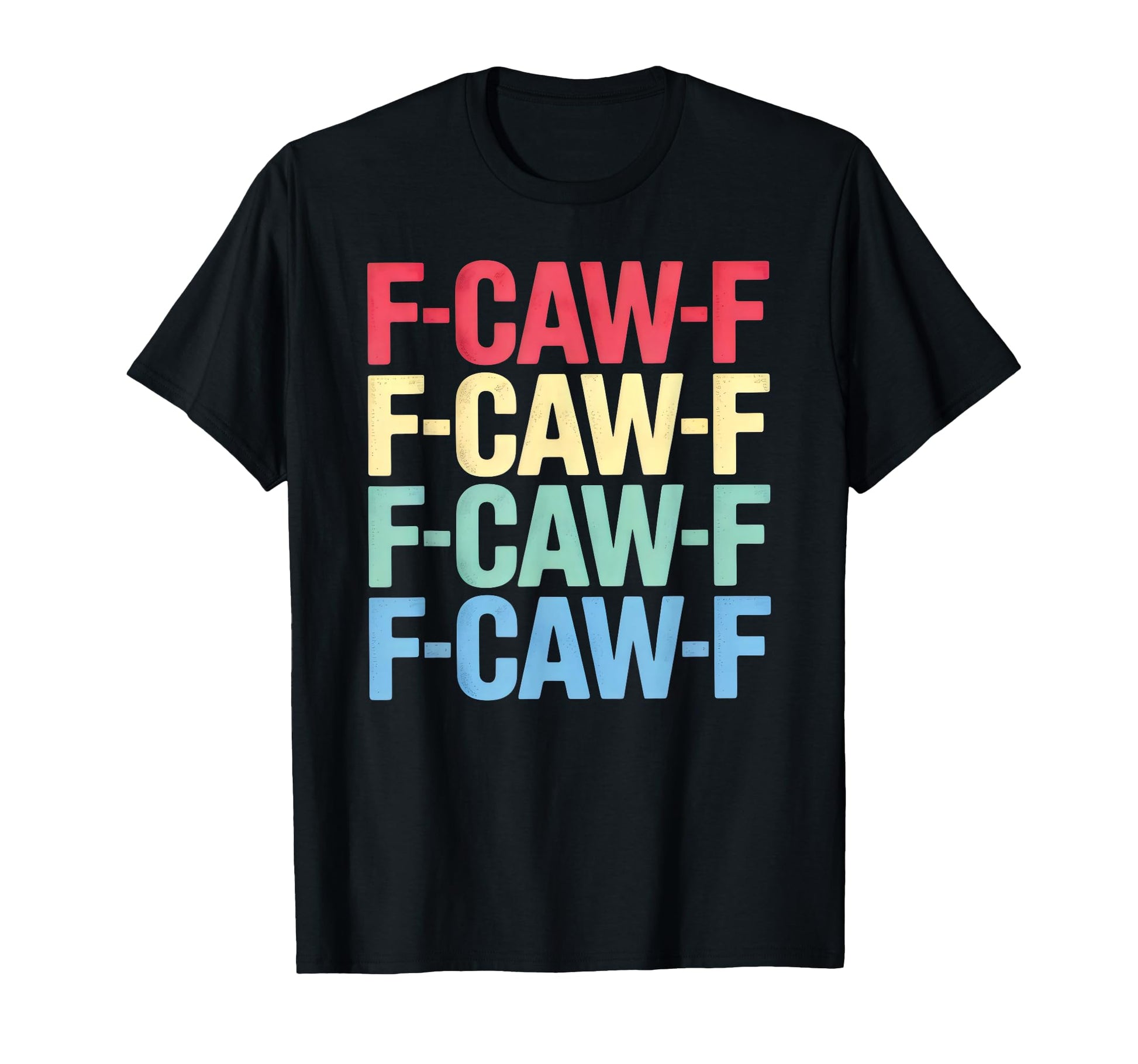 F Caw F Crow Pun Stacked Typography T-Shirt - Aesthetic Graphic for Adults - T-Shirt, Sweatshirt, Hoodie