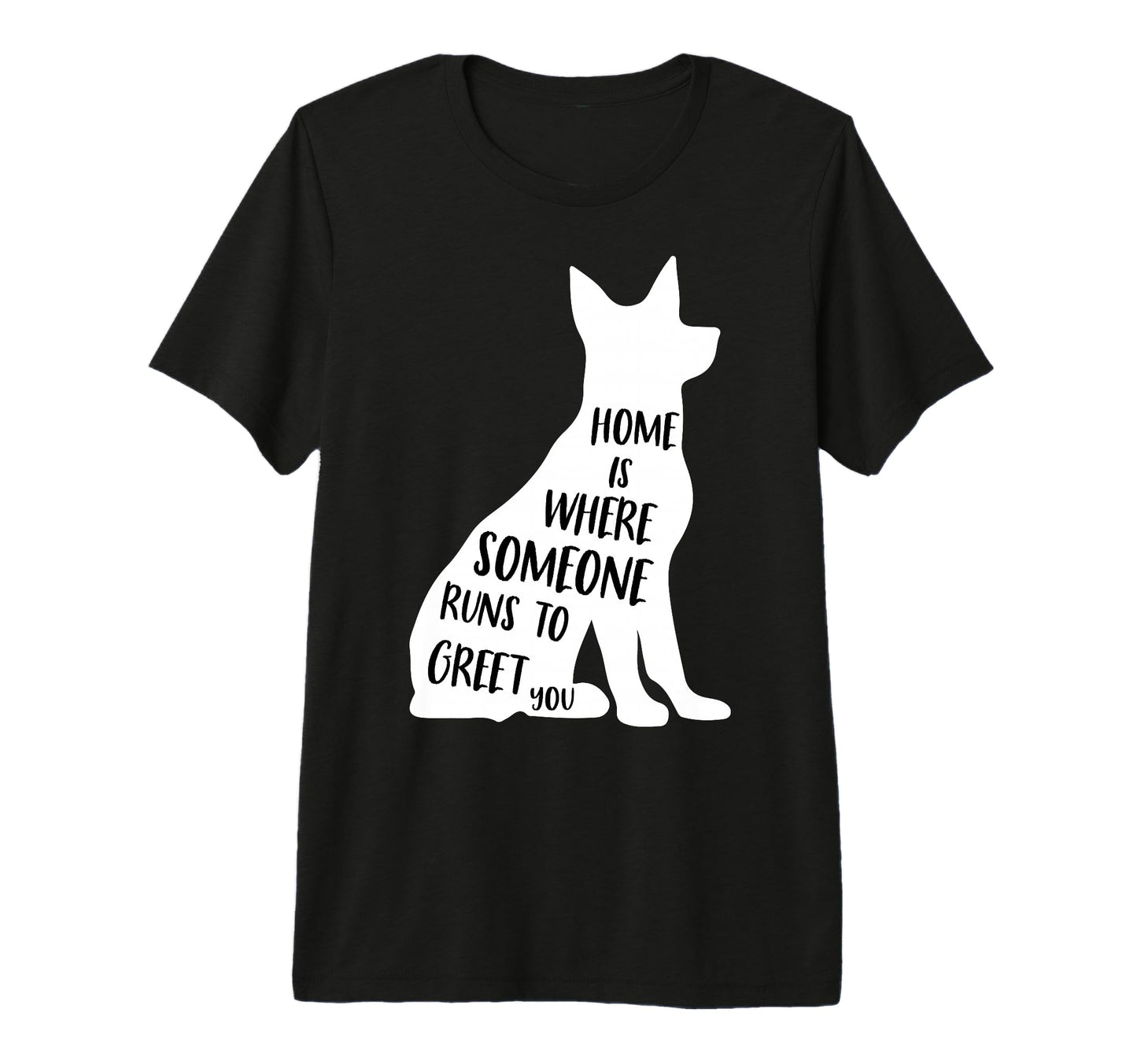 Home Is Where Someone Runs To T-Shirt - Fun Novelty Design for Adults - T-Shirt, Sweatshirt, Hoodie