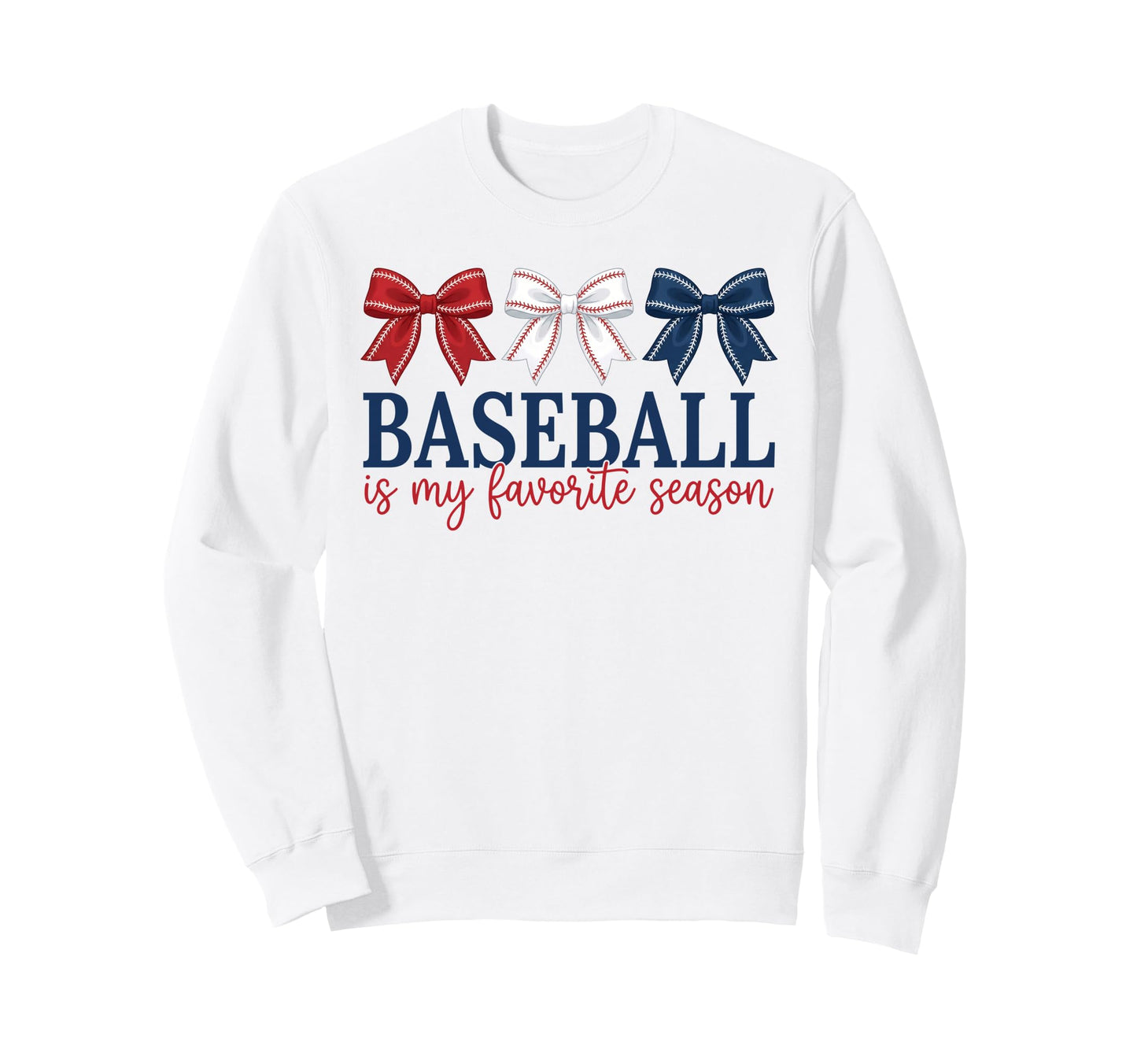 Baseball Is My Favorite Season Sweatshirt - Custom Art Print for Adults - T-Shirt, Sweatshirt, Hoodie