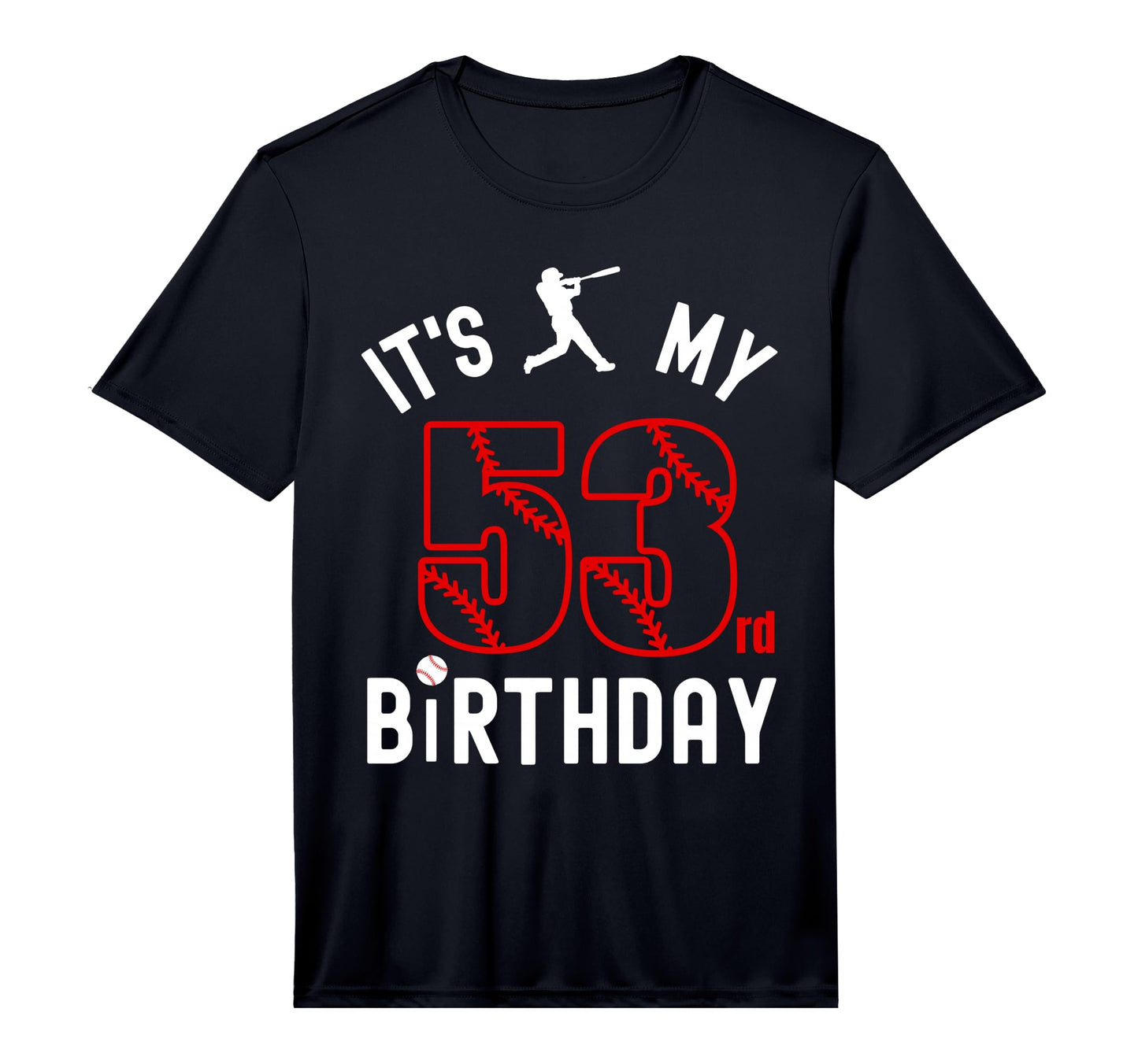 Mens 53 Year Old Happy Birthday T-Shirt - Casual Everyday Wear for Adults - T-Shirt, Sweatshirt, Hoodie
