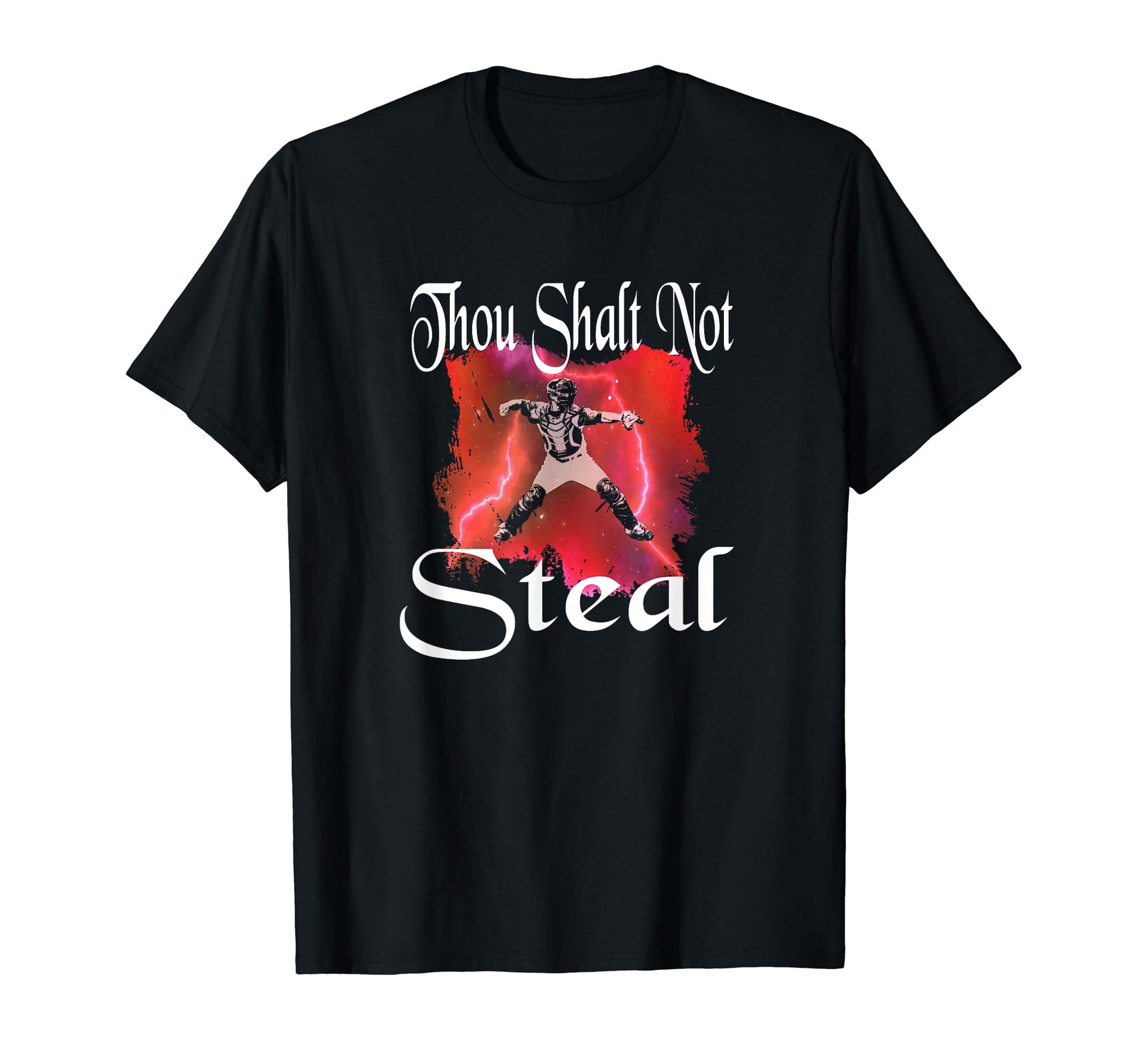 Funny Baseball Thou Shalt Not Steal T-Shirt - Custom Art Print Unisex - T-Shirt, Sweatshirt, Hoodie