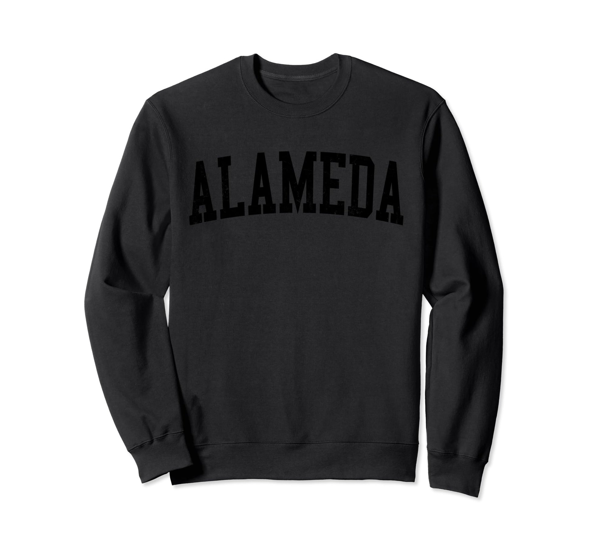 Alameda Ca Distressed Black Sweatshirt - Custom Art Print for Adults - T-Shirt, Sweatshirt, Hoodie