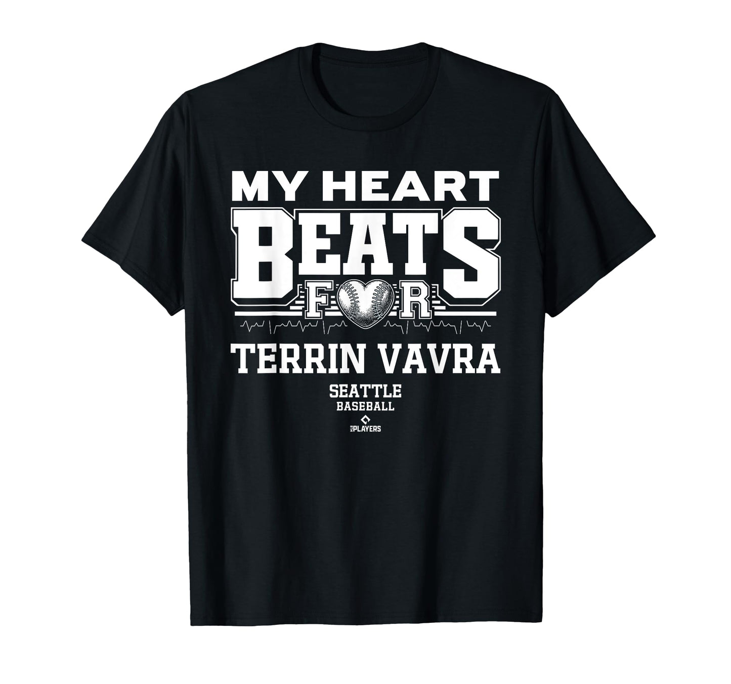 My Heart Beats Terrin Vavra Seattle T-Shirt - Casual Everyday Wear Unisex - T-Shirt, Sweatshirt, Hoodie