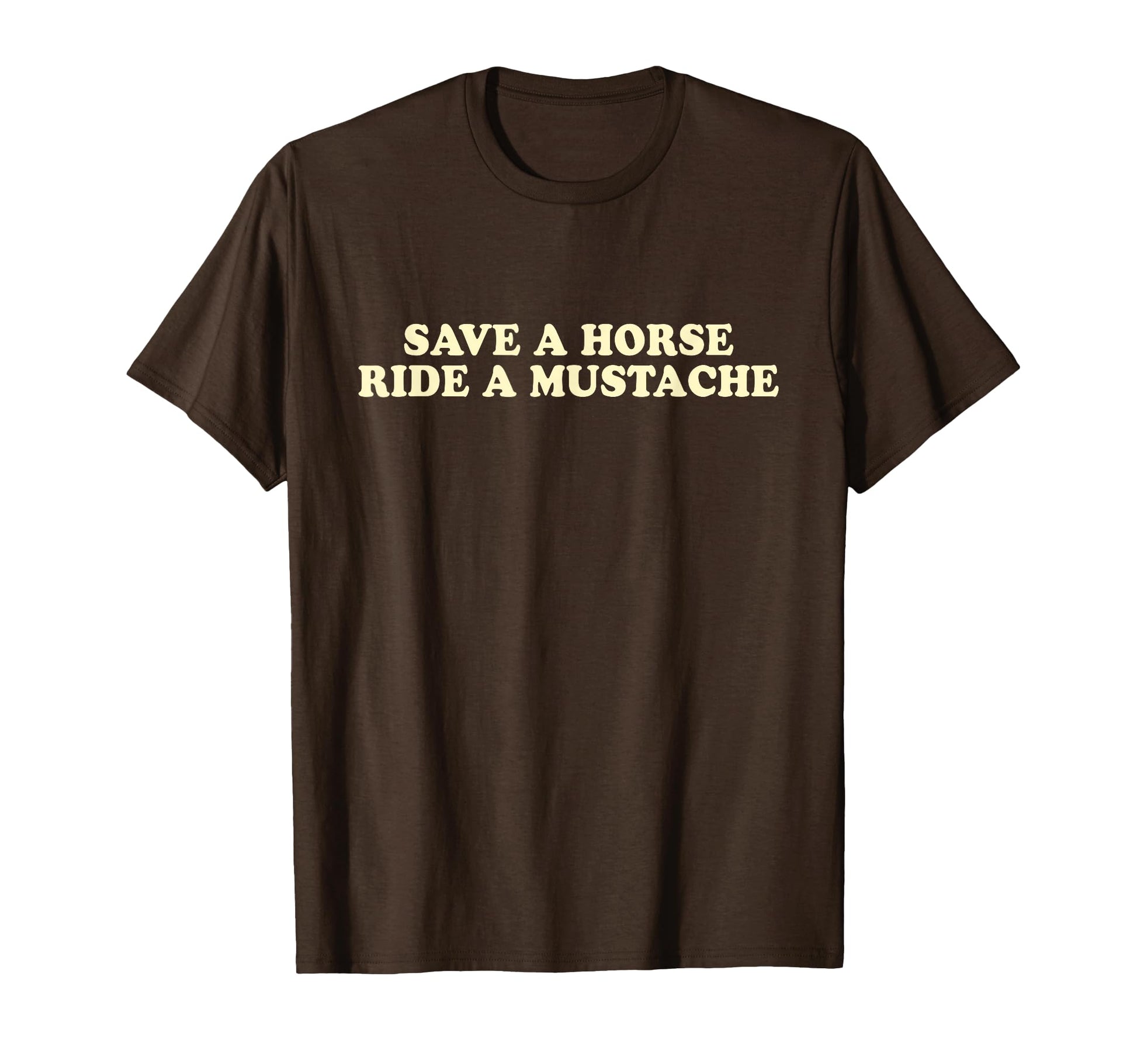 Save Horse Ride Mustache Y2K Aesthetic Funny T-Shirt - Graphic Print Unisex - T-Shirt, Sweatshirt, Hoodie