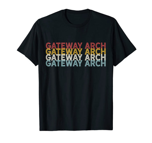 70S Usa Gateway Arch National Park T-Shirt - Minimalist Print Unisex - T-Shirt, Sweatshirt, Hoodie