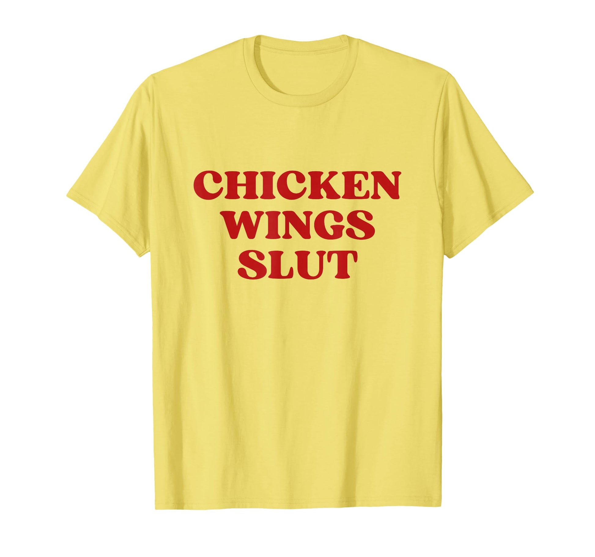 Chicken Wings Slut Y2K Aesthetic T-Shirt - Streetwear Style Men Women - T-Shirt, Sweatshirt, Hoodie