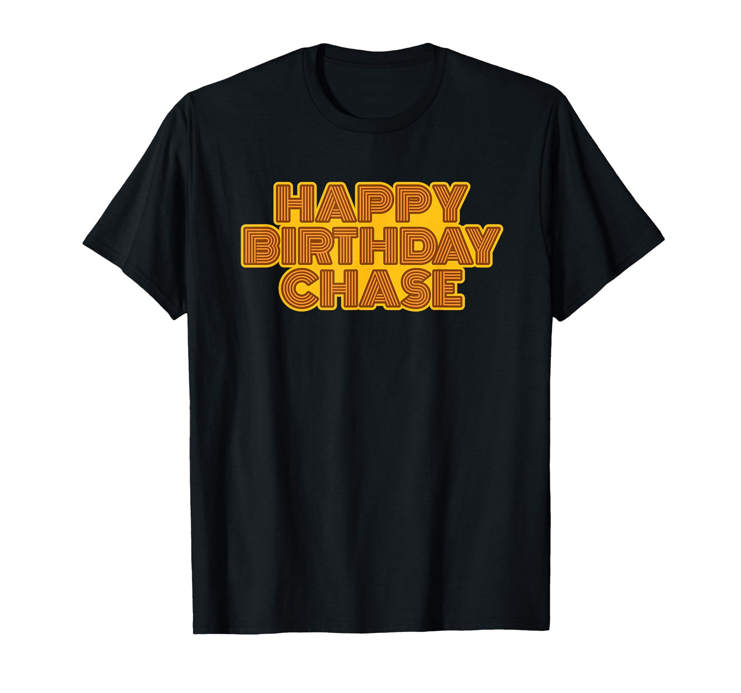 Happy Birthday Chase Personalized T-Shirt - Custom Art Print for Adults - T-Shirt, Sweatshirt, Hoodie