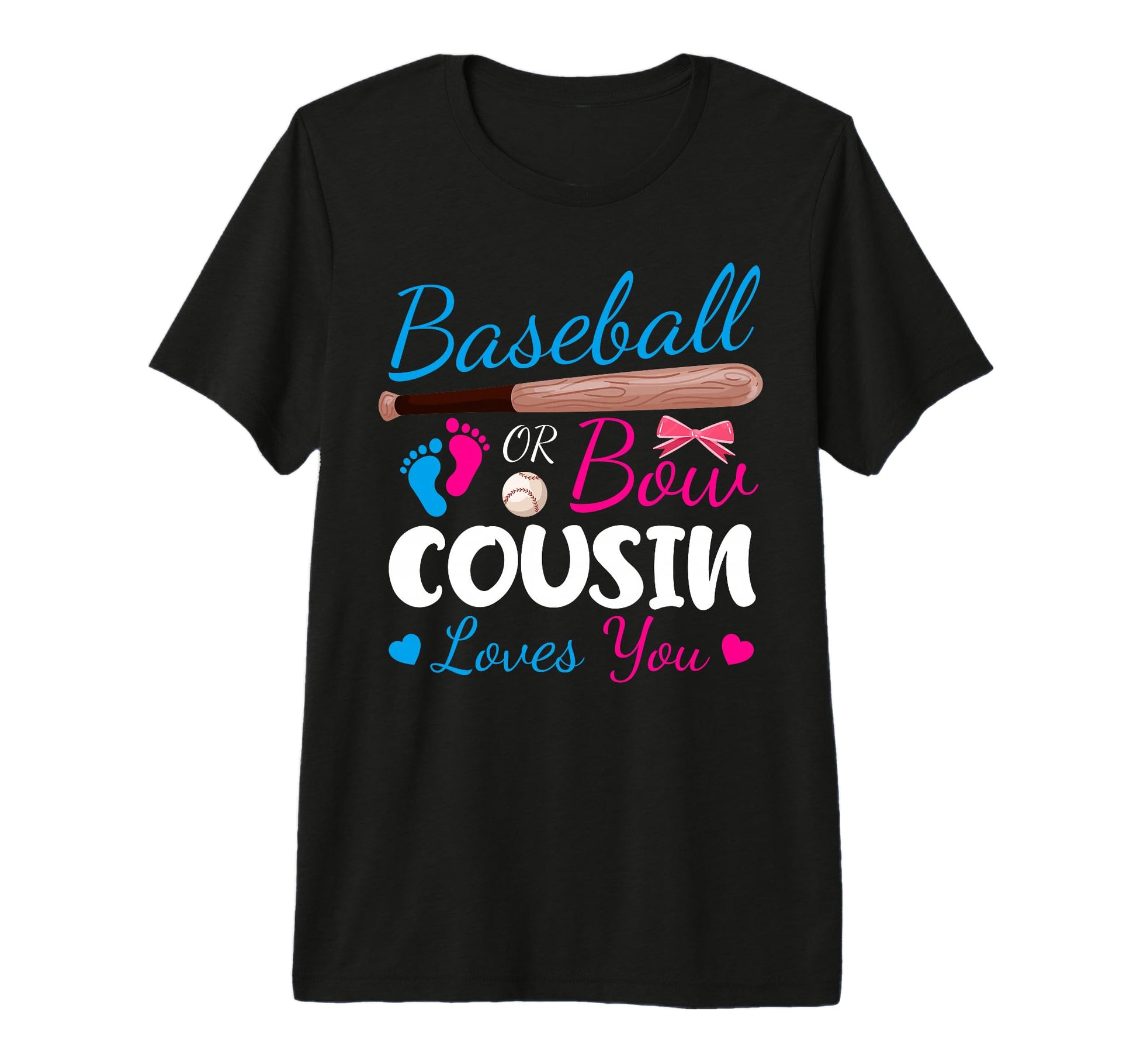 Baseball Or Bow Cousin Crew Loves You T-Shirt - Custom Art Print Unisex - T-Shirt, Sweatshirt, Hoodie