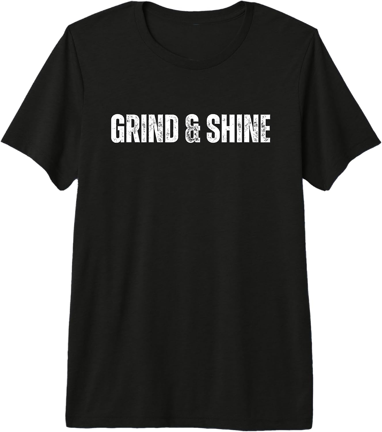 Grind and Shine Statement of Motivation Fitness - Adult & Kids T-Shirts, Sweatshirts & Hoodies apparel design preview 1