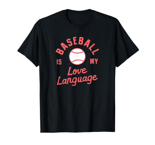 Baseball Is My Love Language Wife T-Shirt - Streetwear Style for Adults - T-Shirt, Sweatshirt, Hoodie