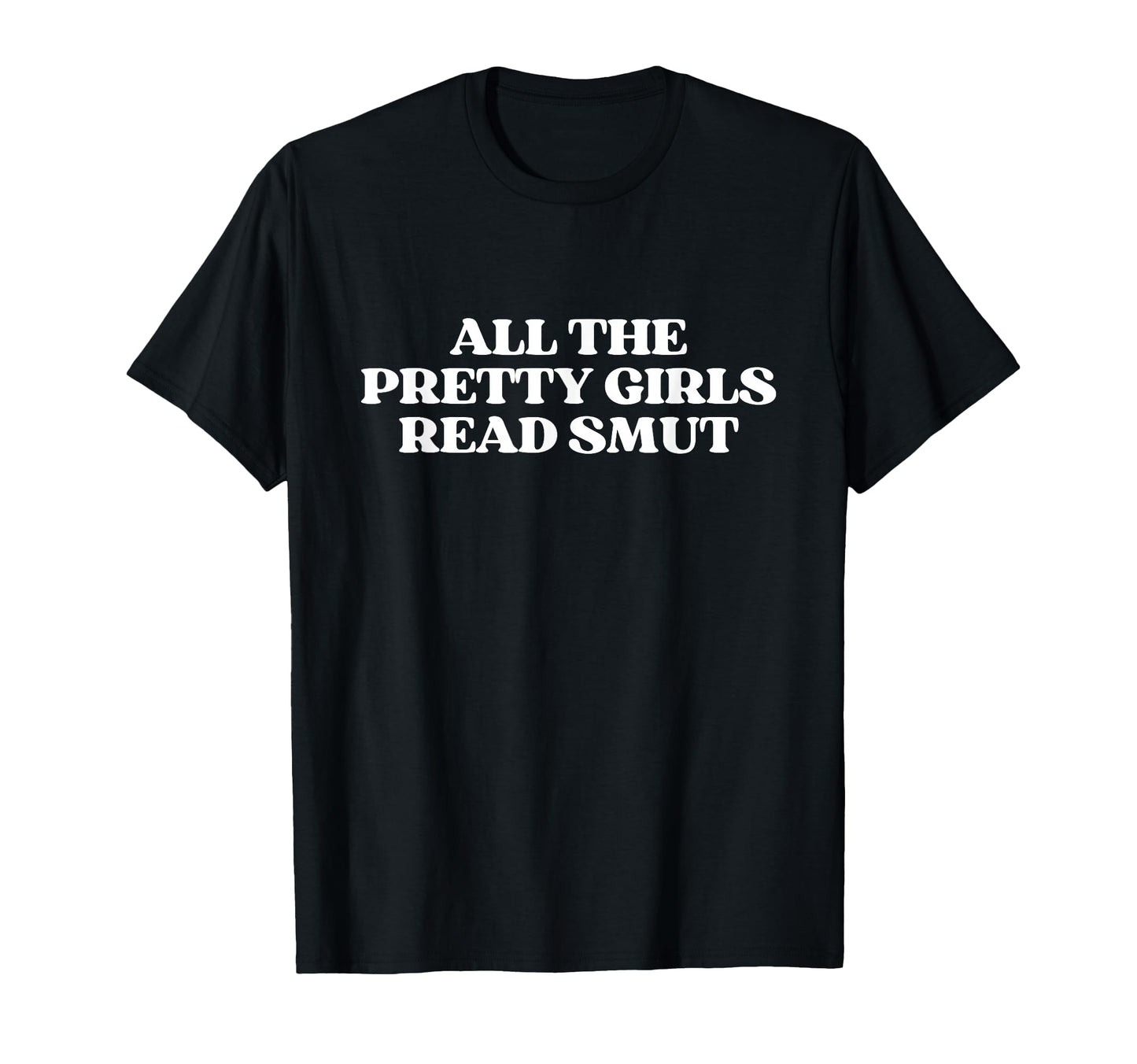 All Pretty Read Smut Y2K Aesthetic T-Shirt - Aesthetic Graphic for Adults - T-Shirt, Sweatshirt, Hoodie