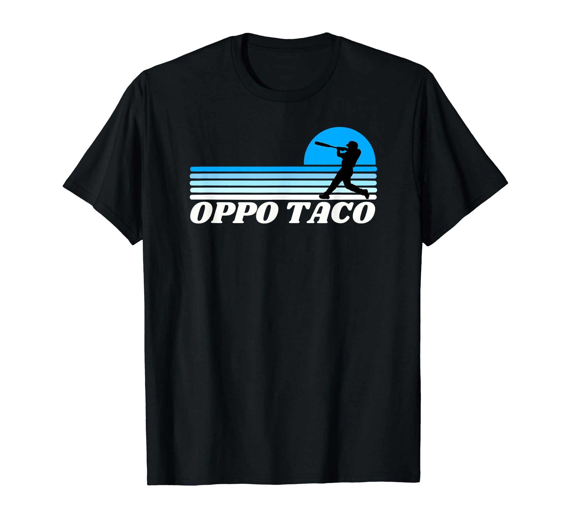 Funny Baseball Home Run Oppo Taco T-Shirt - Graphic Print Unisex - T-Shirt, Sweatshirt, Hoodie