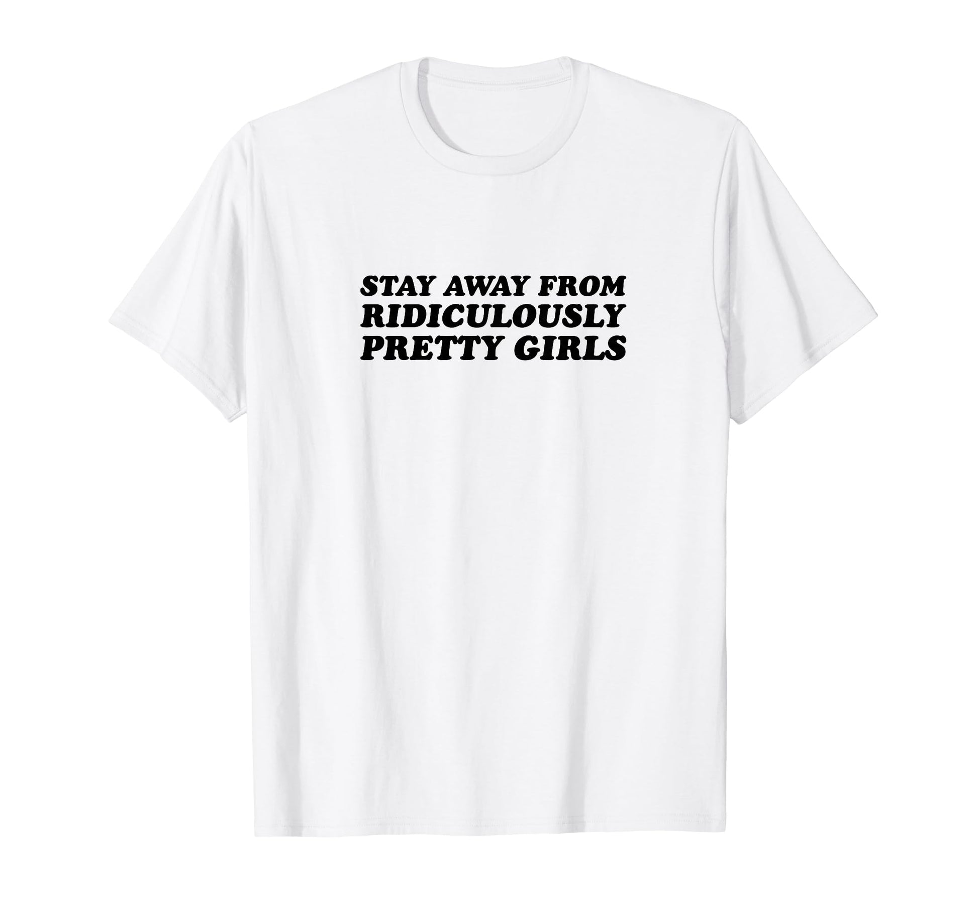Stay Away From Ridiculously T-Shirt - Casual Everyday Wear for Adults - T-Shirt, Sweatshirt, Hoodie