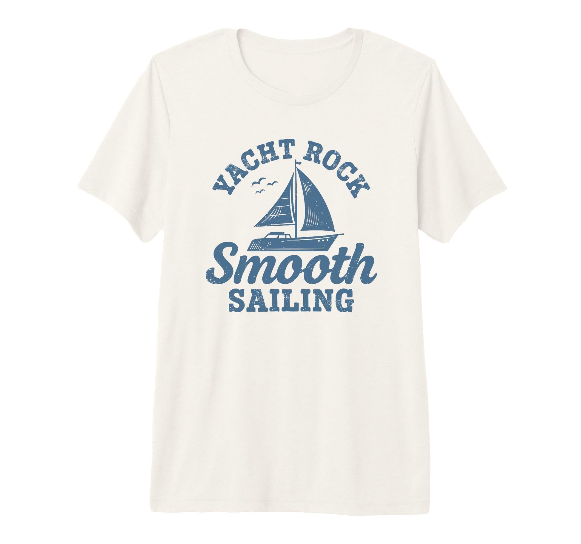 Nautical Yacht Rock Smooth T-Shirt - Casual Everyday Wear Men Women - T-Shirt, Sweatshirt, Hoodie