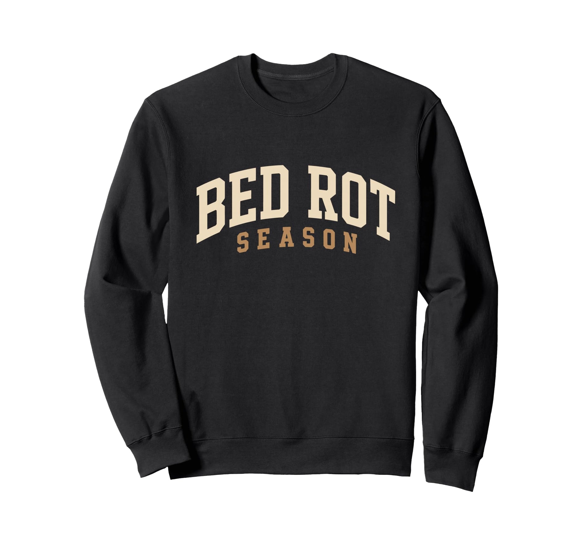 Bed Rot Season Cozy Homebody Sweatshirt - Aesthetic Graphic for Adults - T-Shirt, Sweatshirt, Hoodie