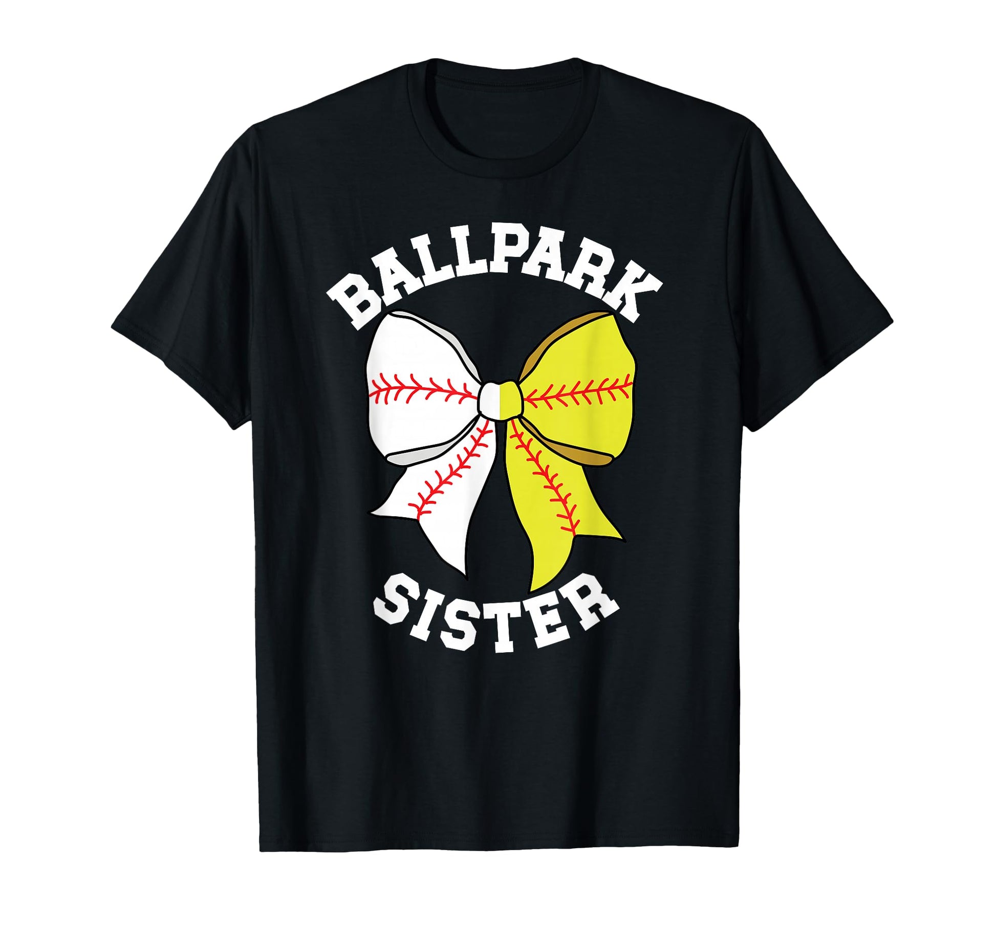 Ballpark Sister Coquette Baseball T-Shirt - Fun Novelty Design Men Women - T-Shirt, Sweatshirt, Hoodie