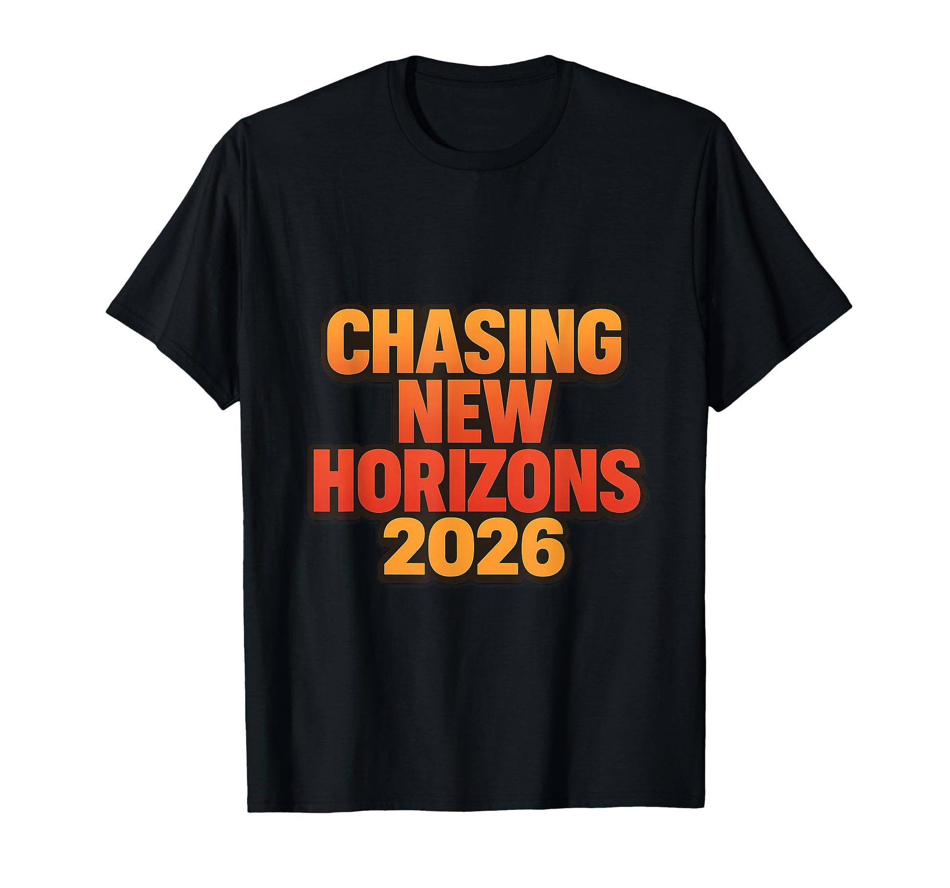 Chasing New Horizons 2026 Bold T-Shirt - Casual Everyday Wear Men Women - T-Shirt, Sweatshirt, Hoodie