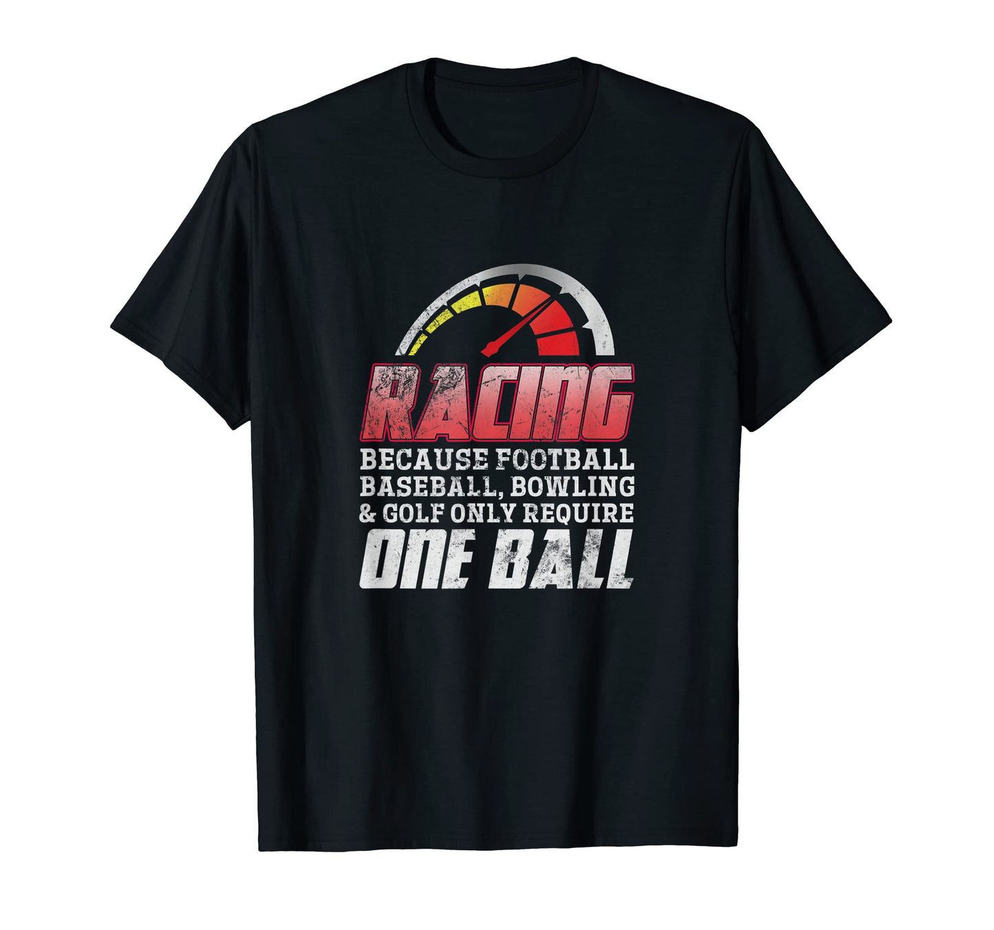 Racing Because Football Baseball Golf T-Shirt - Streetwear Style Men Women - T-Shirt, Sweatshirt, Hoodie
