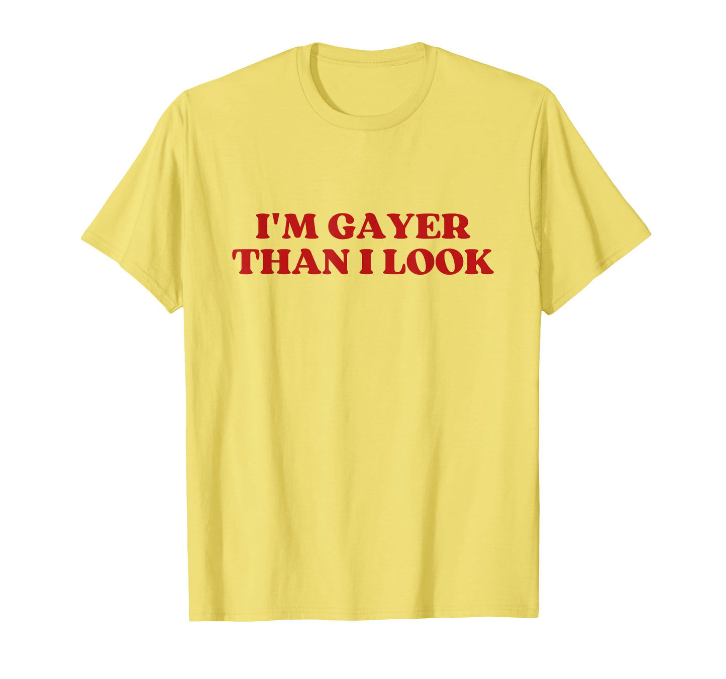 Im Gayer Than I Y2K Aesthetic T-Shirt - Trendy Graphic for Adults - T-Shirt, Sweatshirt, Hoodie