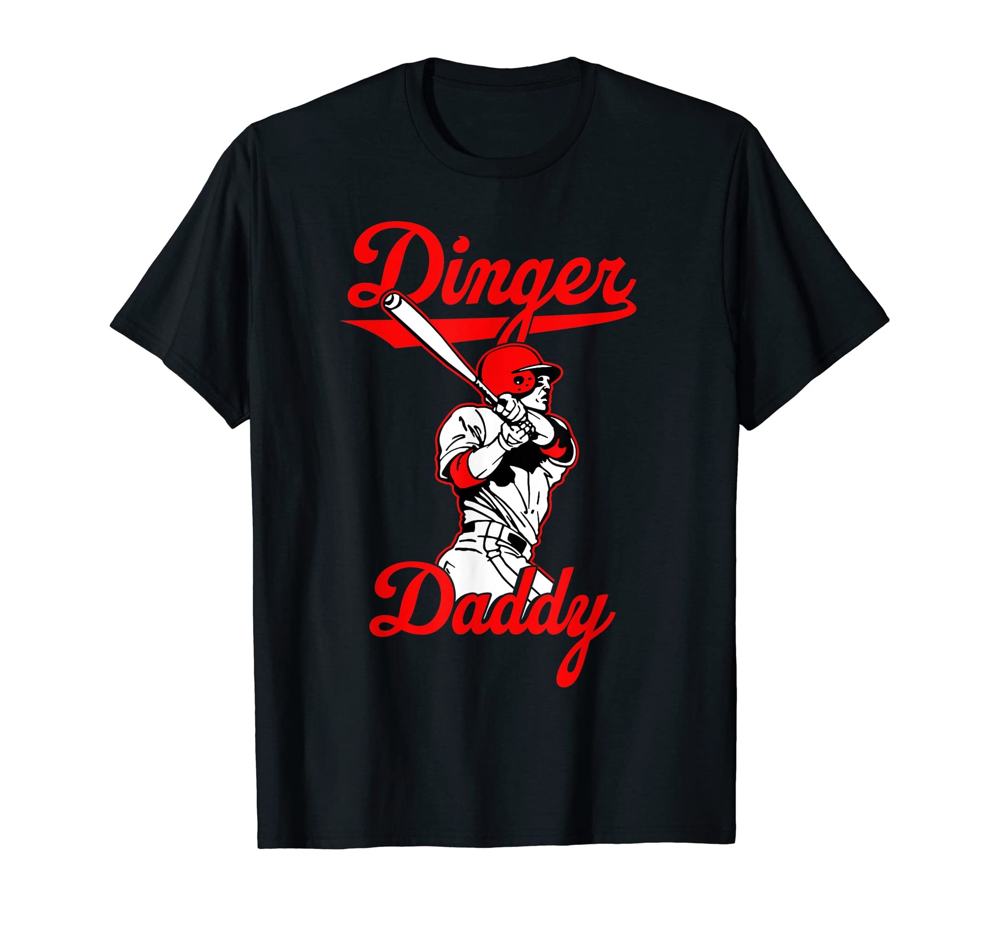 Dinger Daddy Baseball Homerun Funny Dad T-Shirt - Aesthetic Graphic Unisex - T-Shirt, Sweatshirt, Hoodie