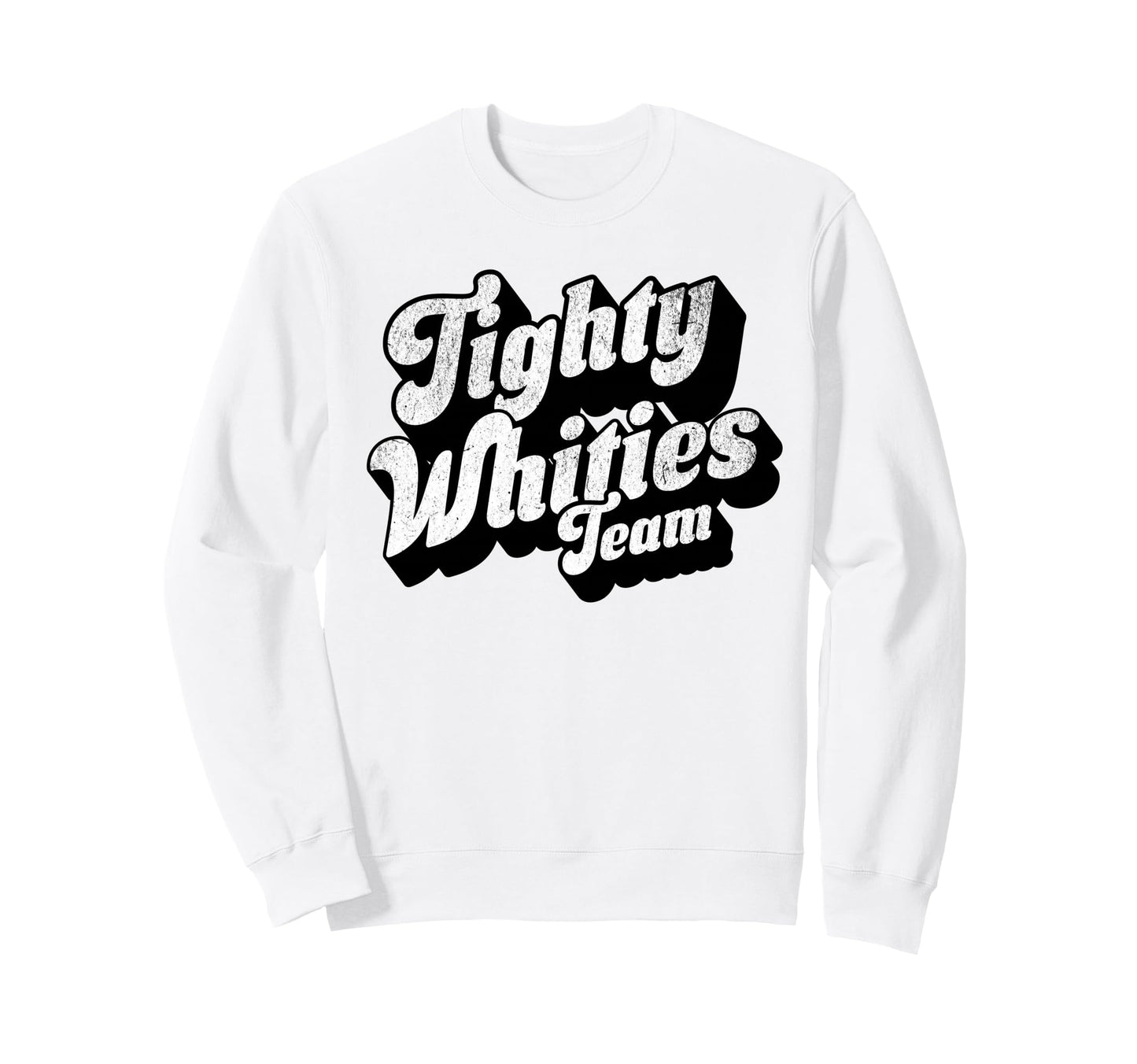 Tighty Whities Team Bold Queer Sweatshirt - Casual Everyday Wear Unisex - T-Shirt, Sweatshirt, Hoodie