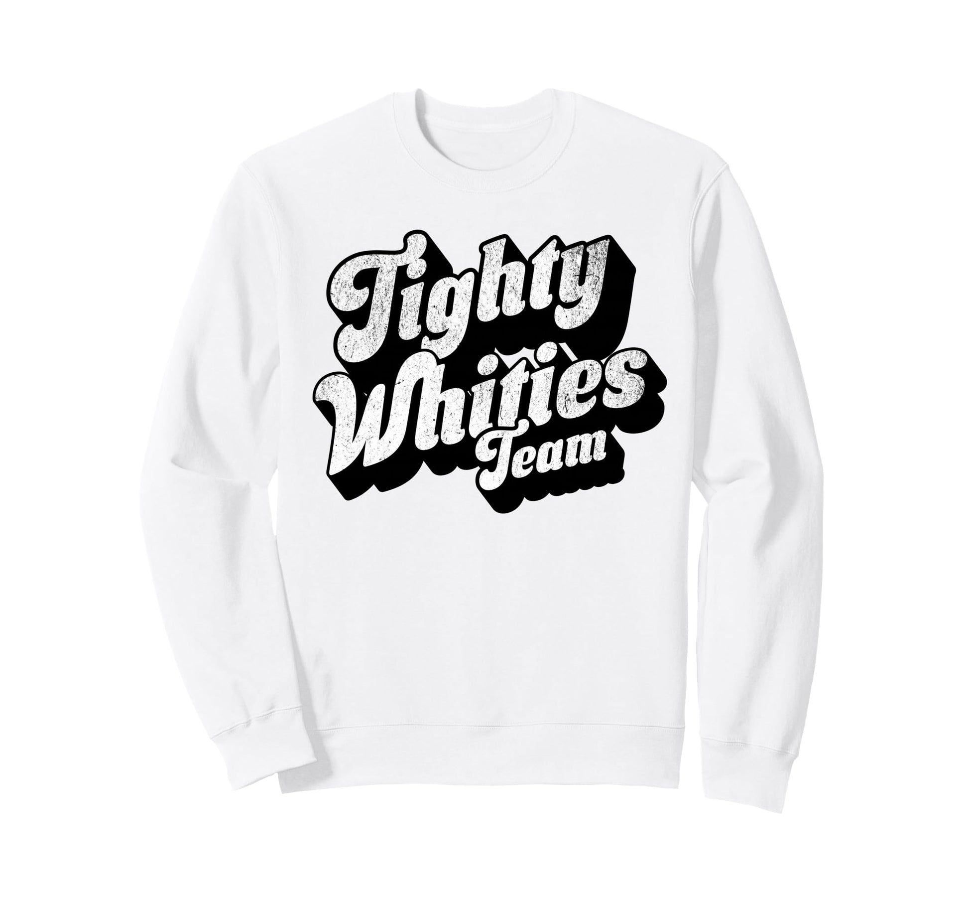 Tighty Whities Team Bold Queer Sweatshirt - Casual Everyday Wear Unisex - T-Shirt, Sweatshirt, Hoodie
