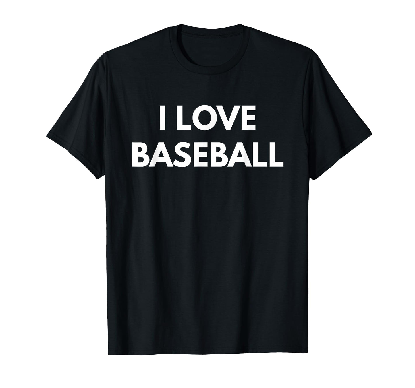 I Love Baseball Play Baseball T-Shirt - Streetwear Style for Adults - T-Shirt, Sweatshirt, Hoodie