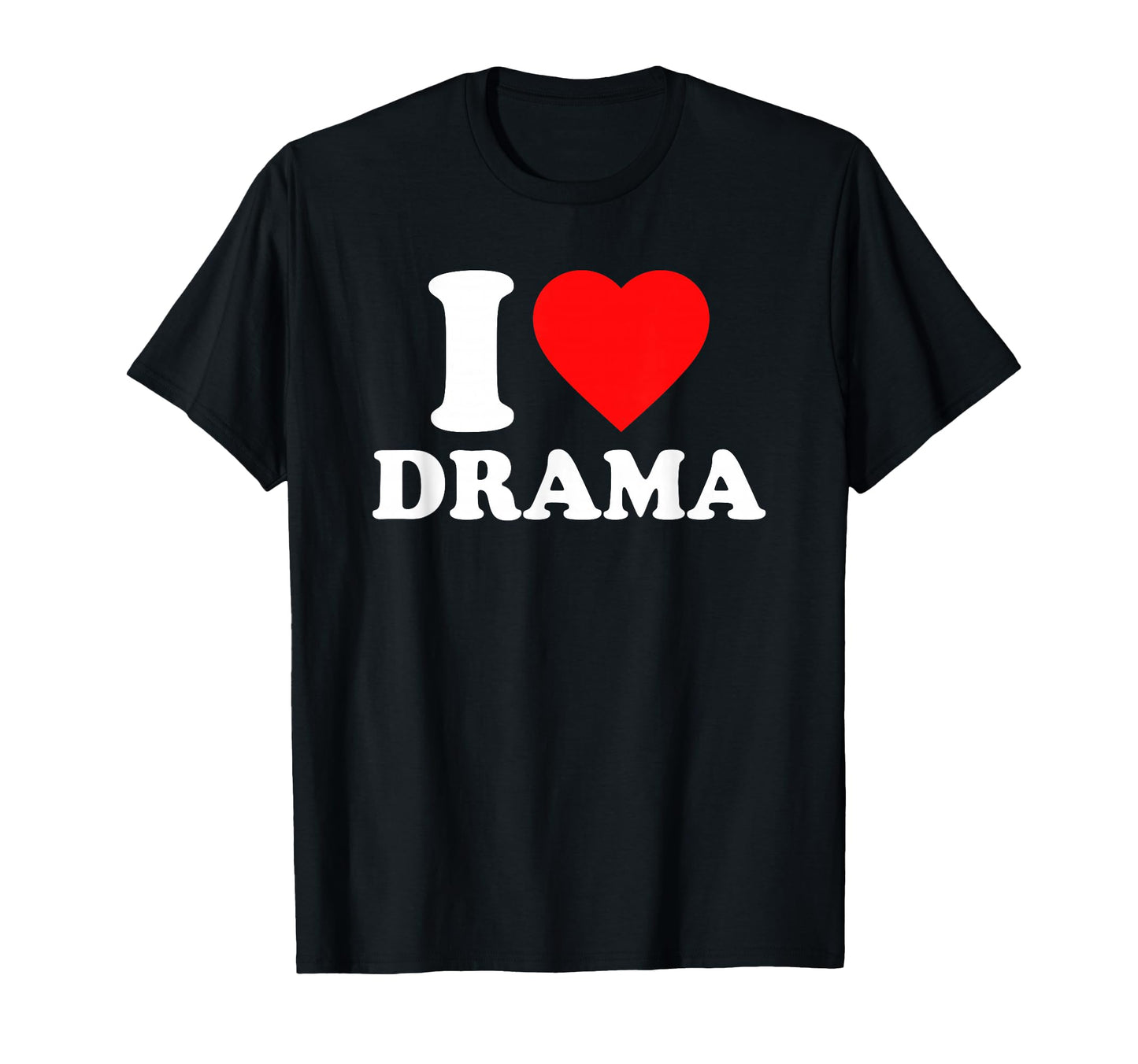 I Love Drama I Heart Drama Y2K T-Shirt - Custom Art Print for Adults - T-Shirt, Sweatshirt, Hoodie