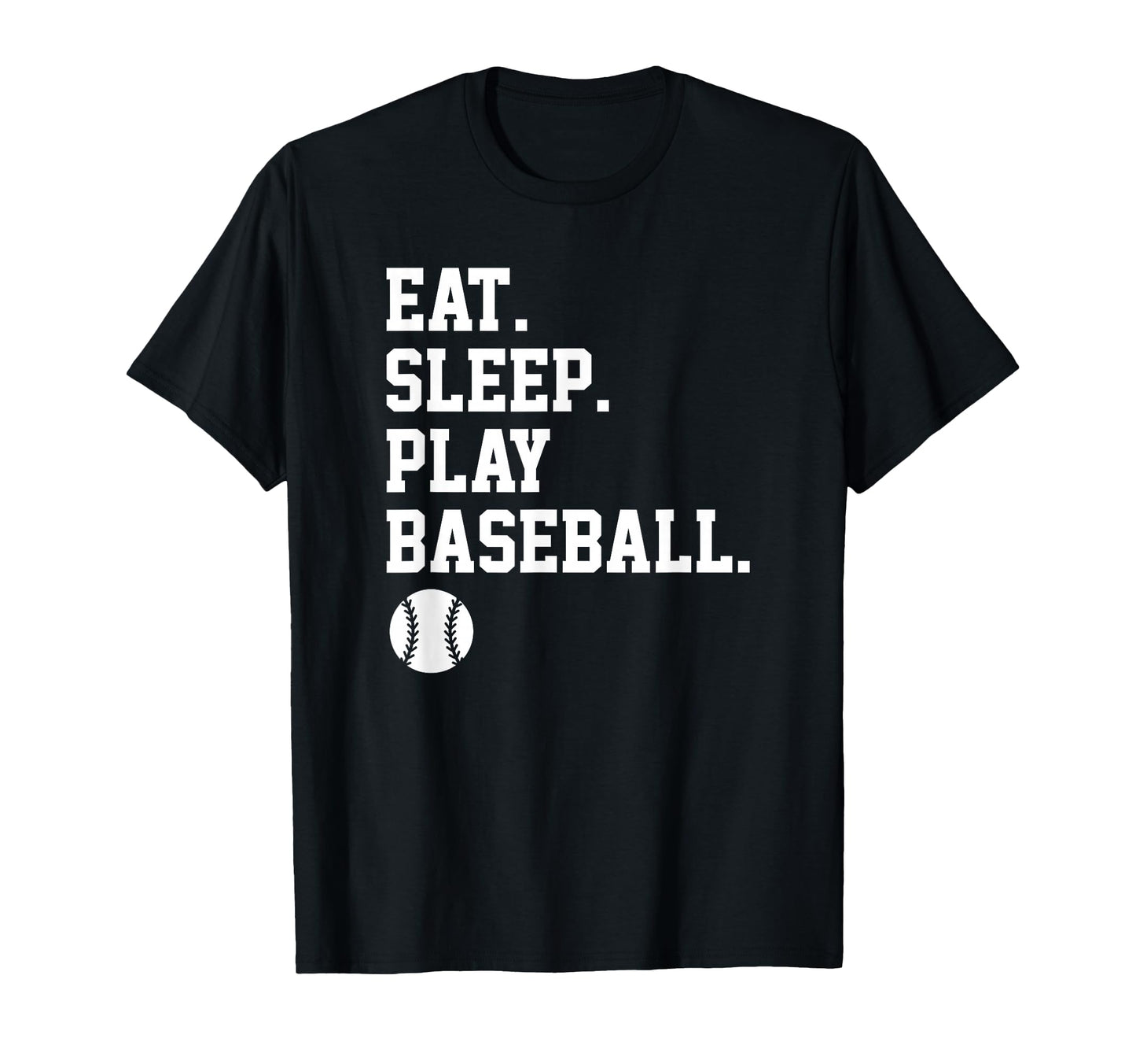 Eat Sleep Play Baseball T-Shirt - Streetwear Style for Adults - T-Shirt, Sweatshirt, Hoodie