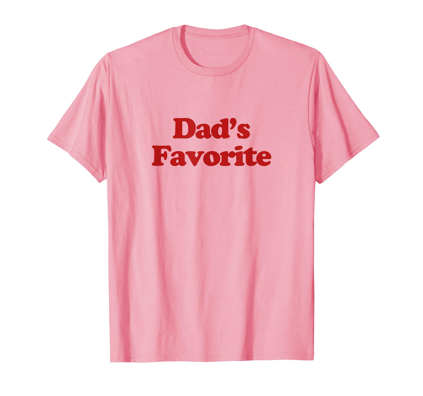 Dads Favorite Y2K Aesthetic T-Shirt - Casual Everyday Wear for Adults - T-Shirt, Sweatshirt, Hoodie