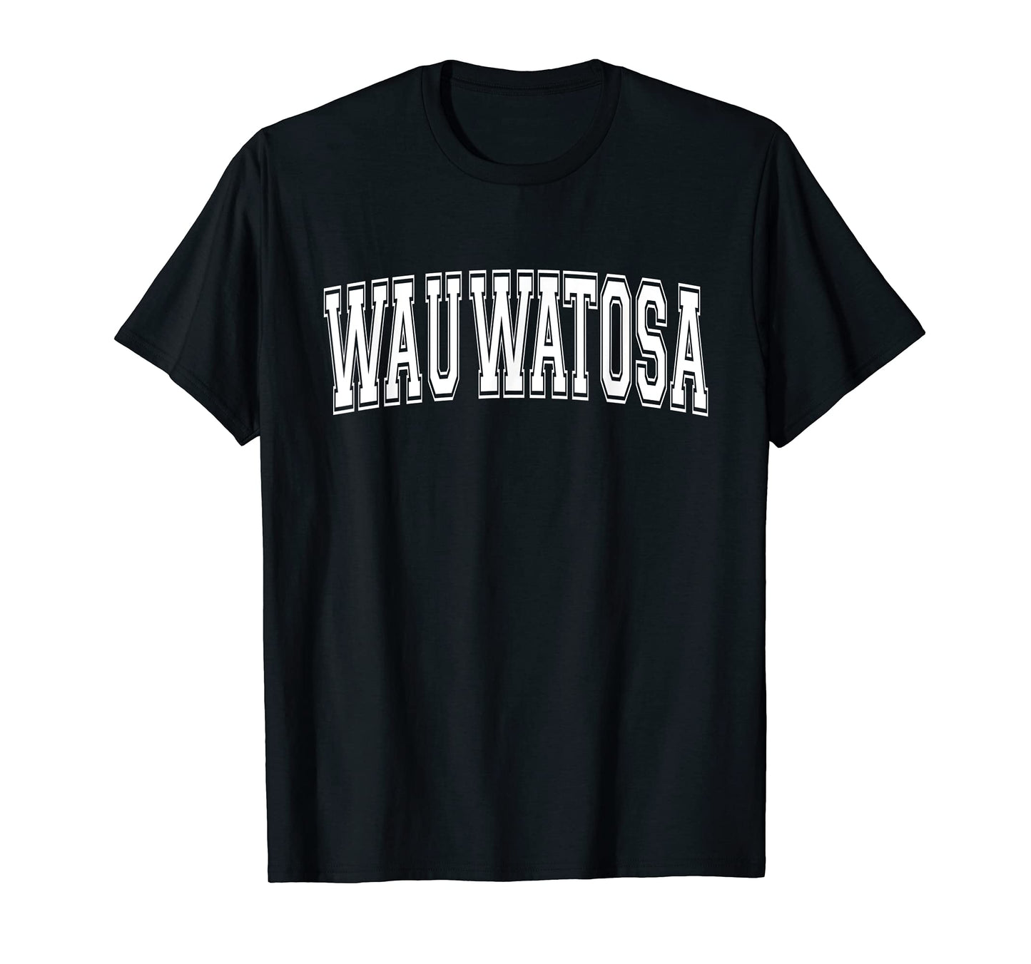 Wauwatosa Wi Wisconsin Usa Sports Varsity T-Shirt - Streetwear Style Unisex - T-Shirt, Sweatshirt, Hoodie